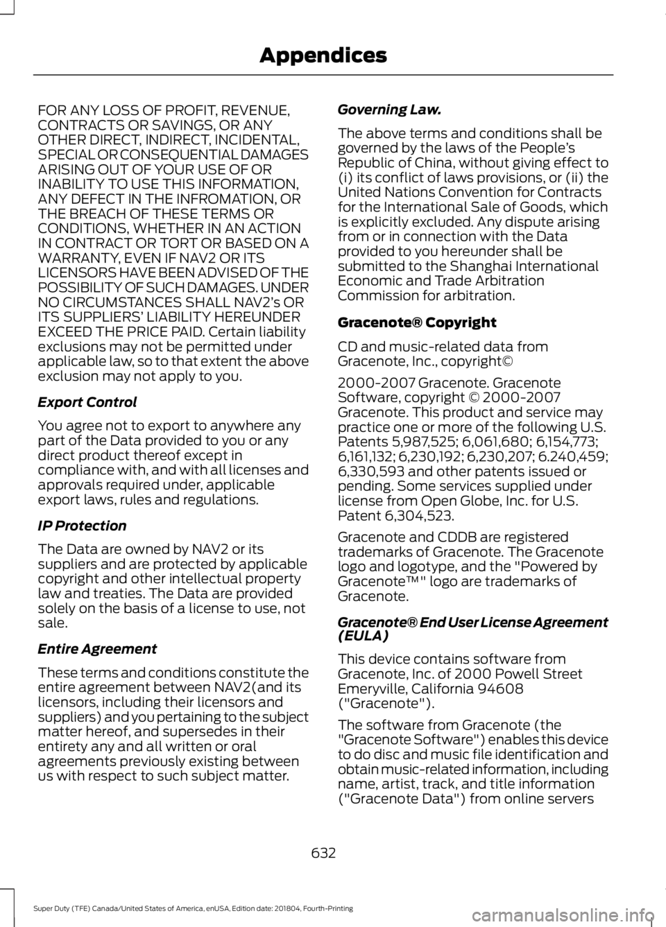 FORD F-550 2019 Owners Manual FOR ANY LOSS OF PROFIT, REVENUE,
CONTRACTS OR SAVINGS, OR ANY
OTHER DIRECT, INDIRECT, INCIDENTAL,
SPECIAL OR CONSEQUENTIAL DAMAGES
ARISING OUT OF YOUR USE OF OR
INABILITY TO USE THIS INFORMATION,
ANY FORD F-550 2019 Owners Manual FOR ANY LOSS OF PROFIT, REVENUE,
CONTRACTS OR SAVINGS, OR ANY
OTHER DIRECT, INDIRECT, INCIDENTAL,
SPECIAL OR CONSEQUENTIAL DAMAGES
ARISING OUT OF YOUR USE OF OR
INABILITY TO USE THIS INFORMATION,
ANY