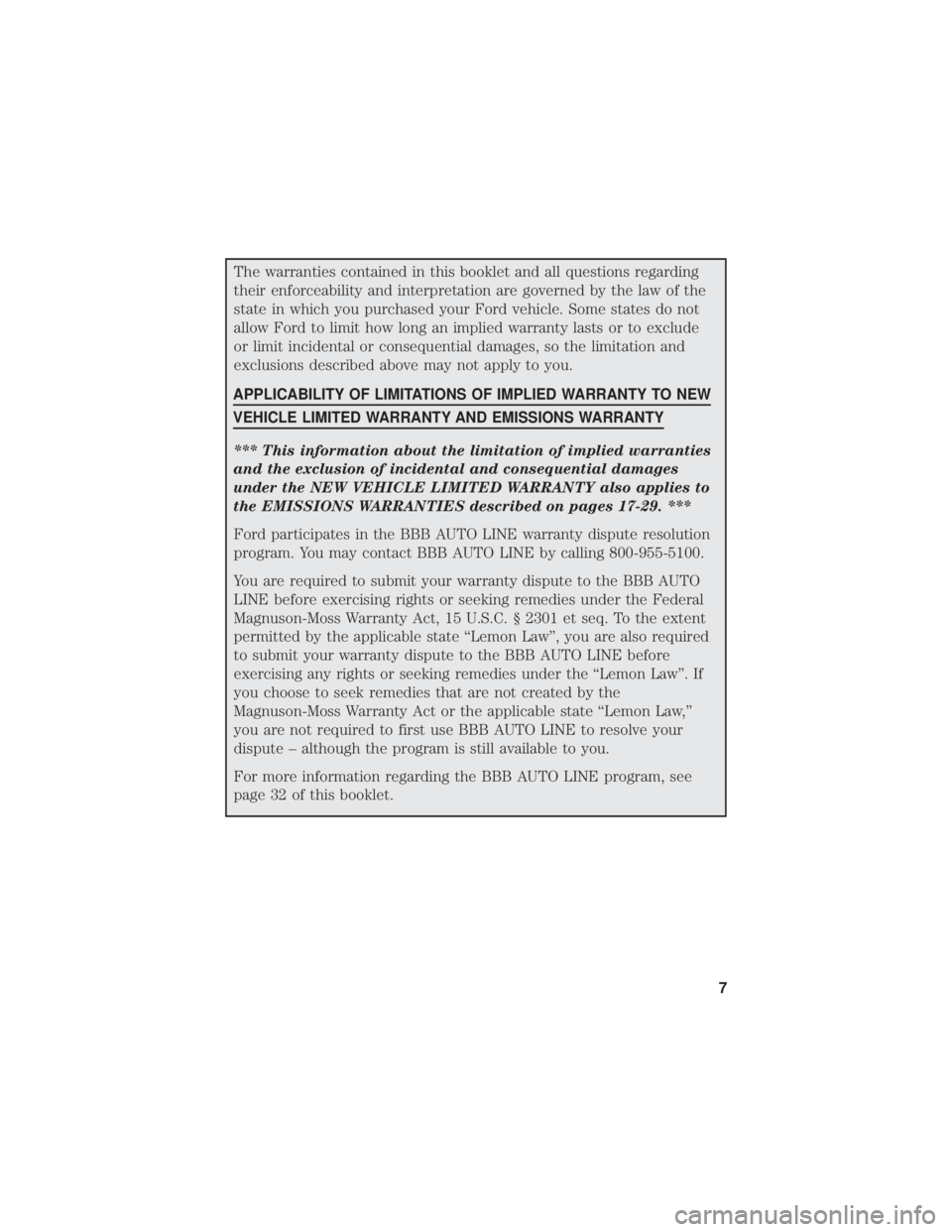FORD RANGER 2019  Warranty Guide The warranties contained in this booklet and all questions regarding
their enforceability and interpretation are governed by the law of the
state in which you purchased your Ford vehicle. Some states 