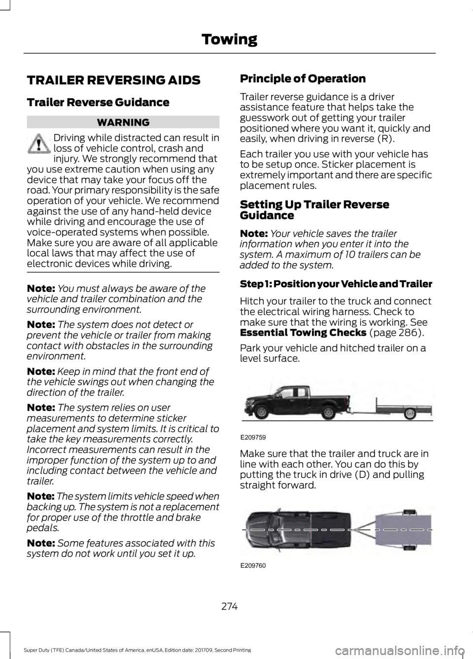 FORD F-350 2018 Owners Manual TRAILER REVERSING AIDS
Trailer Reverse Guidance
WARNING
Driving while distracted can result in
loss of vehicle control, crash and
injury. We strongly recommend that
you use extreme caution when using FORD F-350 2018 Owners Manual TRAILER REVERSING AIDS
Trailer Reverse Guidance
WARNING
Driving while distracted can result in
loss of vehicle control, crash and
injury. We strongly recommend that
you use extreme caution when using