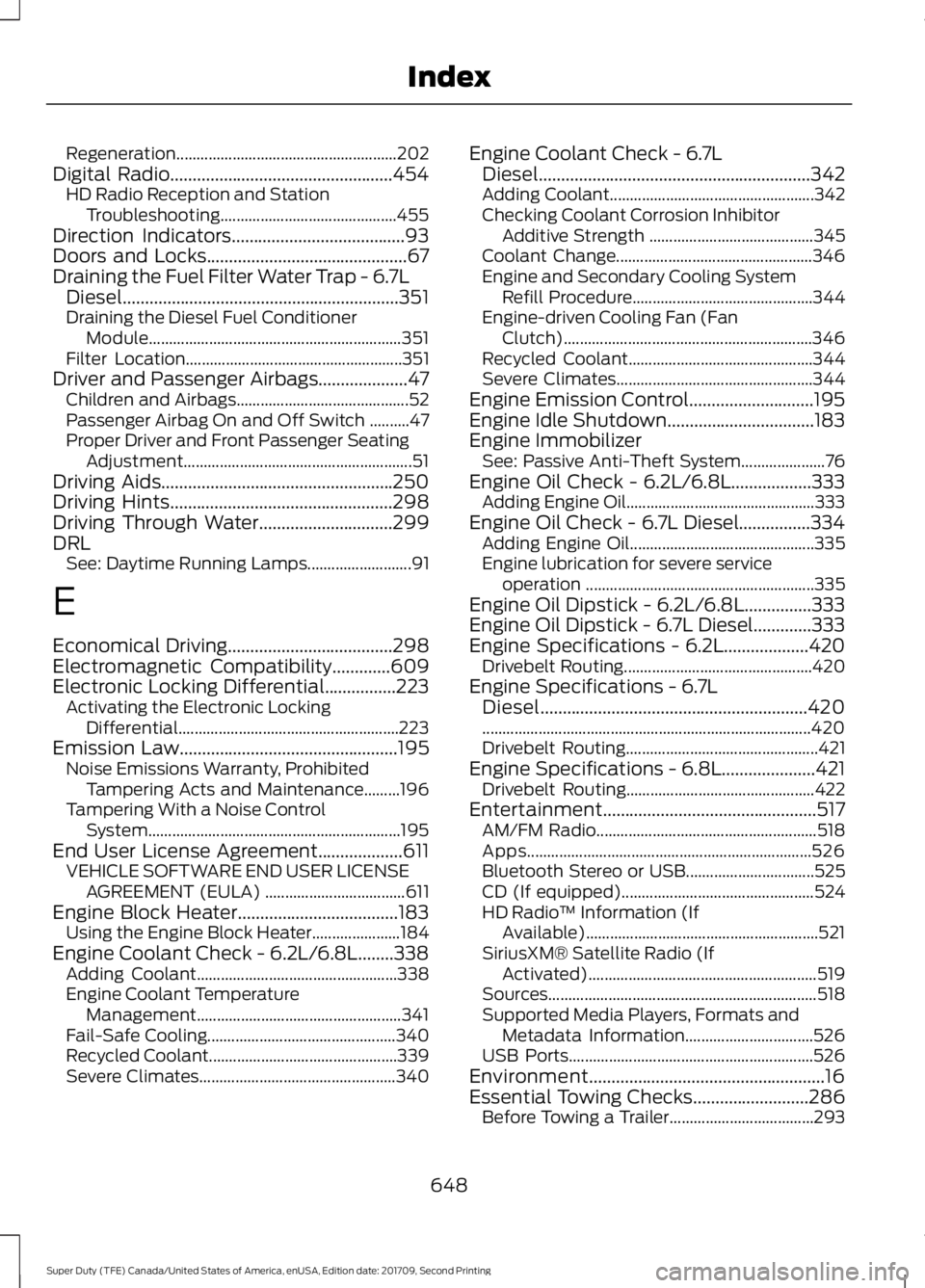FORD F-550 2018  Owners Manual Regeneration.......................................................
202
Digital Radio..................................................454 HD Radio Reception and Station
Troubleshooting...............