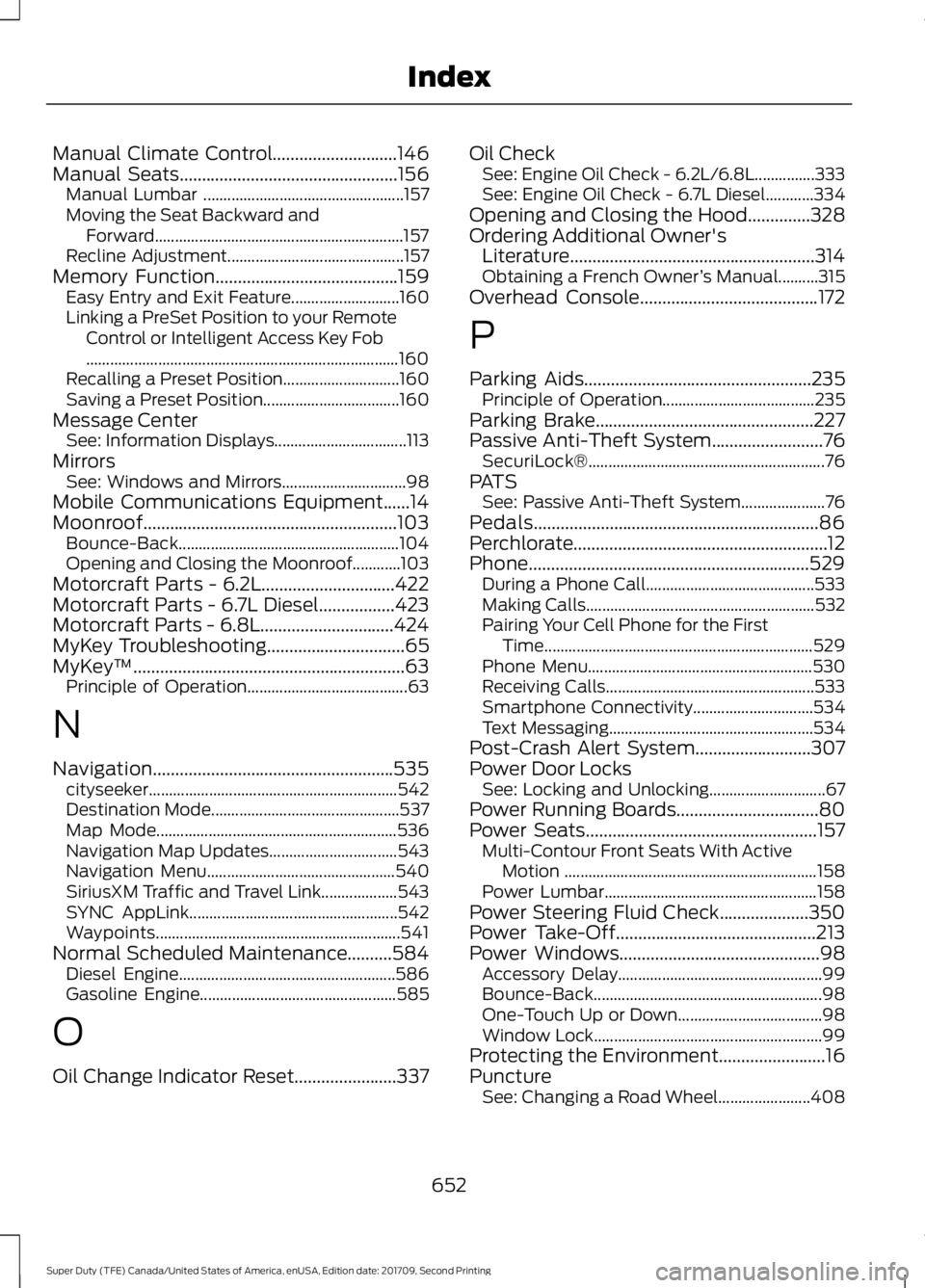 FORD F-550 2018  Owners Manual Manual Climate Control............................146
Manual Seats.................................................156
Manual Lumbar .................................................. 157
Moving the S