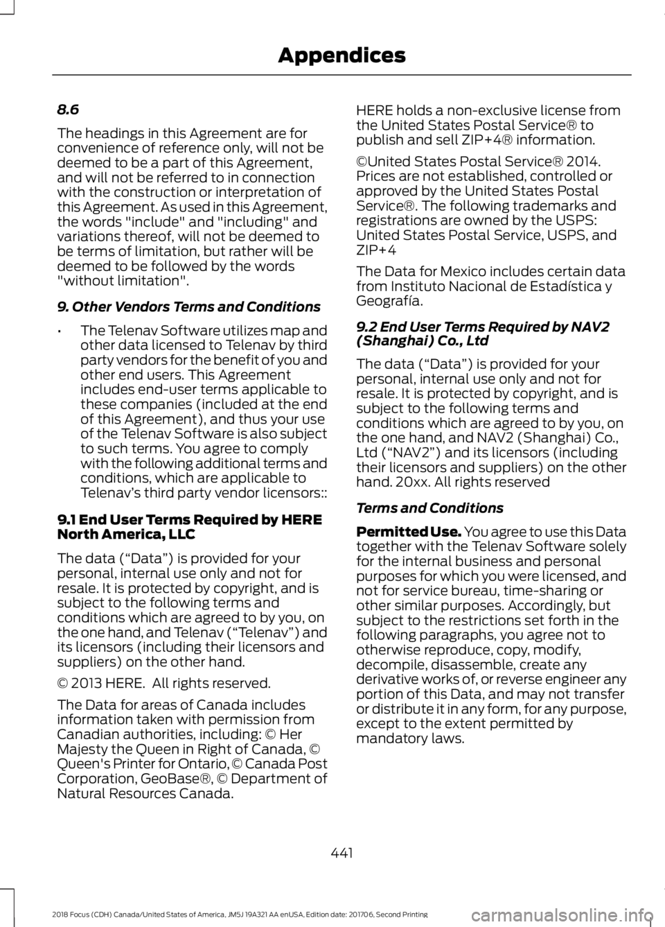 FORD FOCUS 2018 Owners Manual 8.6
The headings in this Agreement are forconvenience of reference only, will not bedeemed to be a part of this Agreement,and will not be referred to in connectionwith the construction or interpretati FORD FOCUS 2018 Owners Manual 8.6
The headings in this Agreement are forconvenience of reference only, will not bedeemed to be a part of this Agreement,and will not be referred to in connectionwith the construction or interpretati