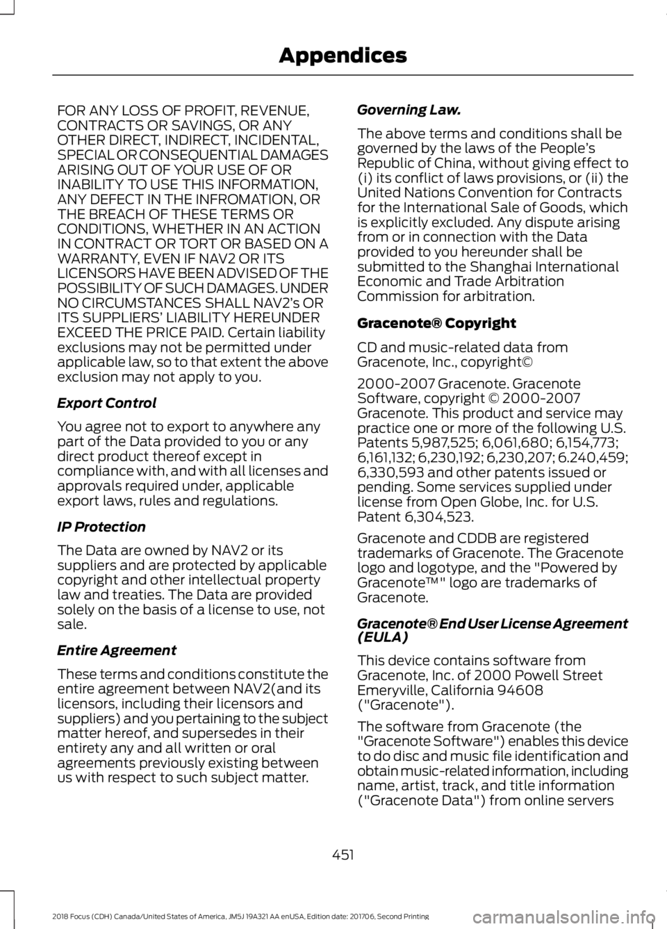 FORD FOCUS 2018 Owners Manual FOR ANY LOSS OF PROFIT, REVENUE,CONTRACTS OR SAVINGS, OR ANYOTHER DIRECT, INDIRECT, INCIDENTAL,SPECIAL OR CONSEQUENTIAL DAMAGESARISING OUT OF YOUR USE OF ORINABILITY TO USE THIS INFORMATION,ANY DEFECT FORD FOCUS 2018 Owners Manual FOR ANY LOSS OF PROFIT, REVENUE,CONTRACTS OR SAVINGS, OR ANYOTHER DIRECT, INDIRECT, INCIDENTAL,SPECIAL OR CONSEQUENTIAL DAMAGESARISING OUT OF YOUR USE OF ORINABILITY TO USE THIS INFORMATION,ANY DEFECT