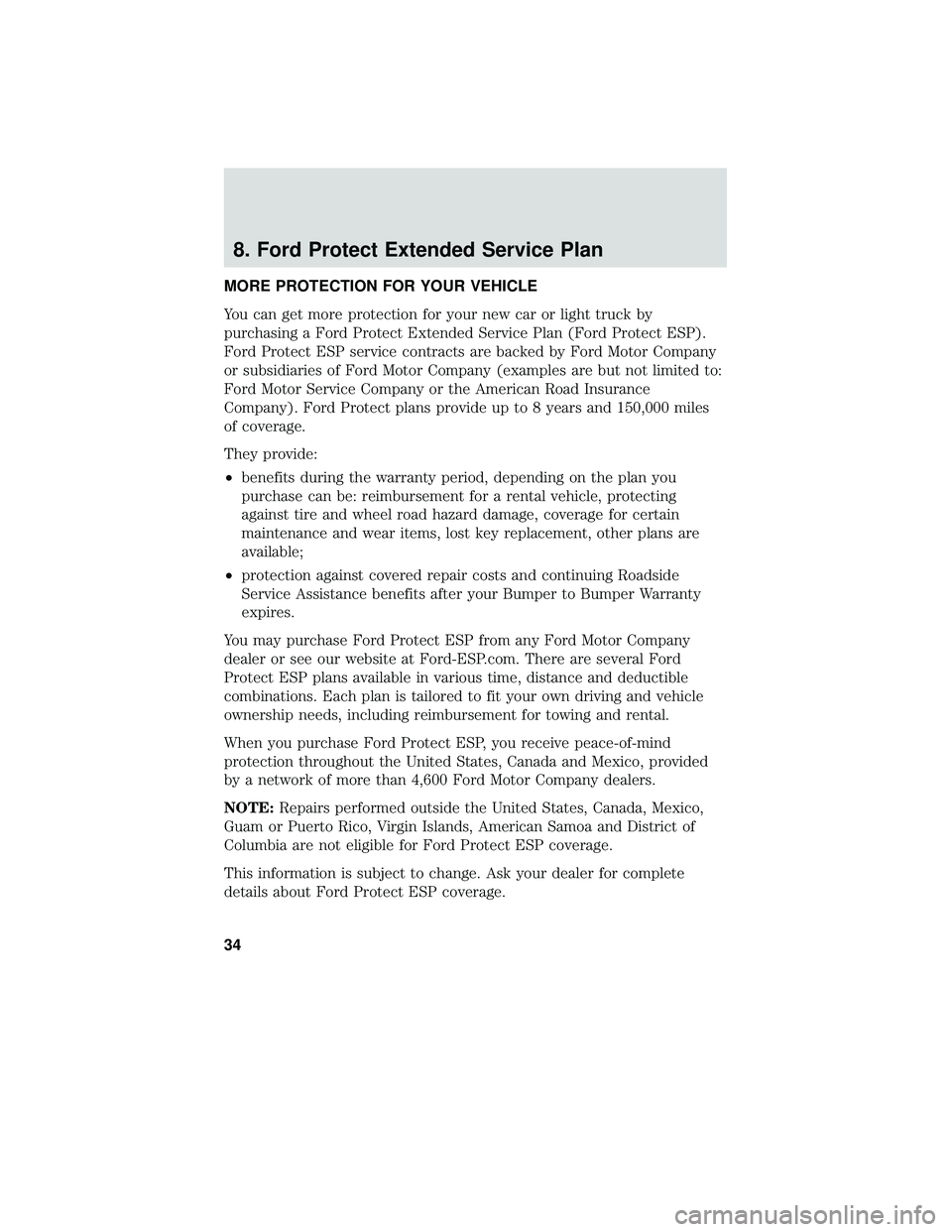 FORD FOCUS ELECTRIC 2018  Warranty Guide 8. Ford Protect Extended Service Plan
MORE PROTECTION FOR YOUR VEHICLE
You can get more protection for your new car or light truck by
purchasing a Ford Protect Extended Service Plan (Ford Protect ESP)