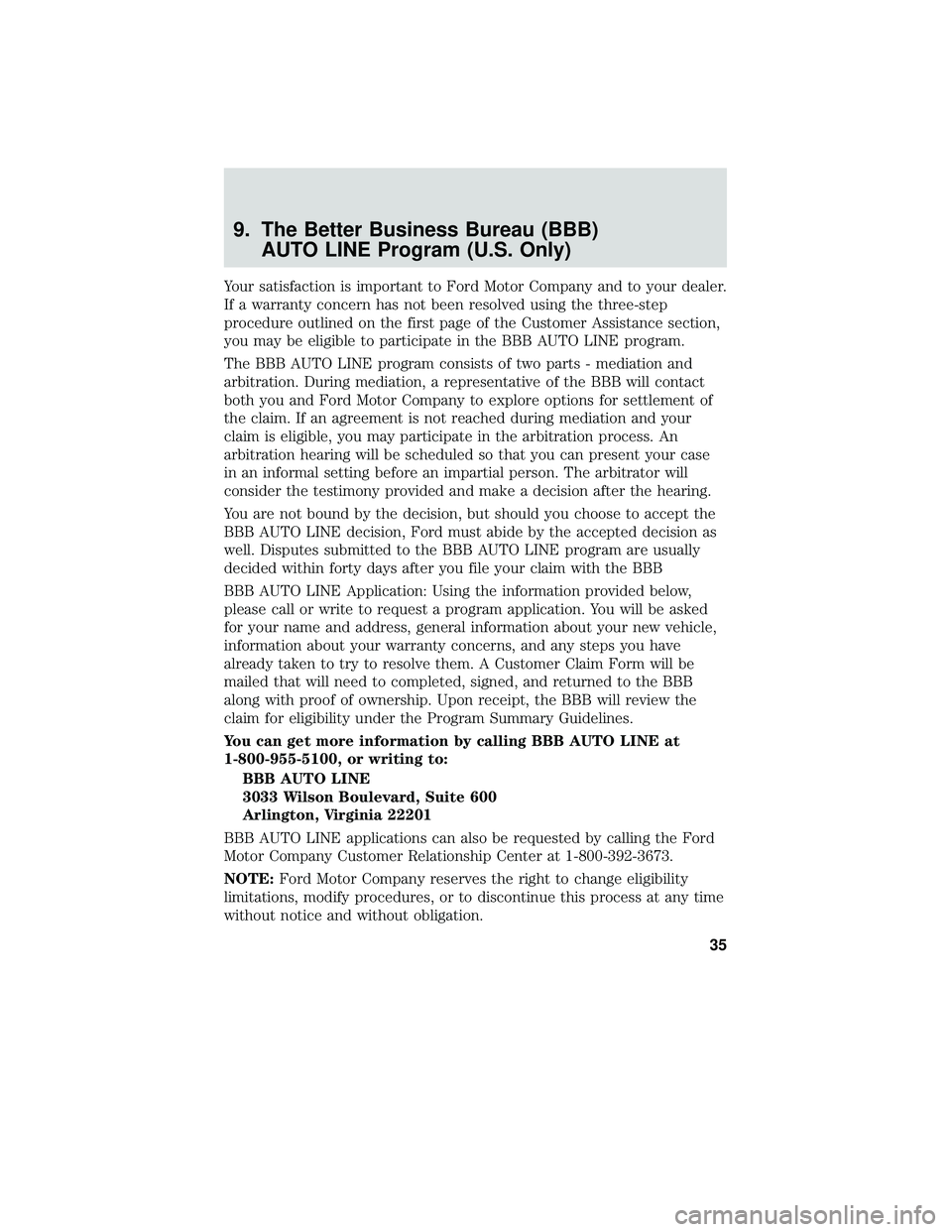 FORD FOCUS ELECTRIC 2018  Warranty Guide 9. The Better Business Bureau (BBB)AUTO LINE Program (U.S. Only)
Your satisfaction is important to Ford Motor Company and to your dealer.
If a warranty concern has not been resolved using the three-st