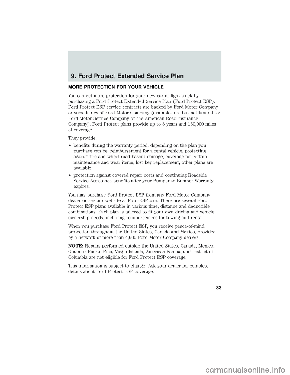 FORD POLICE INTERCEPTOR 2018  Owners Manual 9. Ford Protect Extended Service Plan
MORE PROTECTION FOR YOUR VEHICLE
You can get more protection for your new car or light truck by
purchasing a Ford Protect Extended Service Plan (Ford Protect ESP)