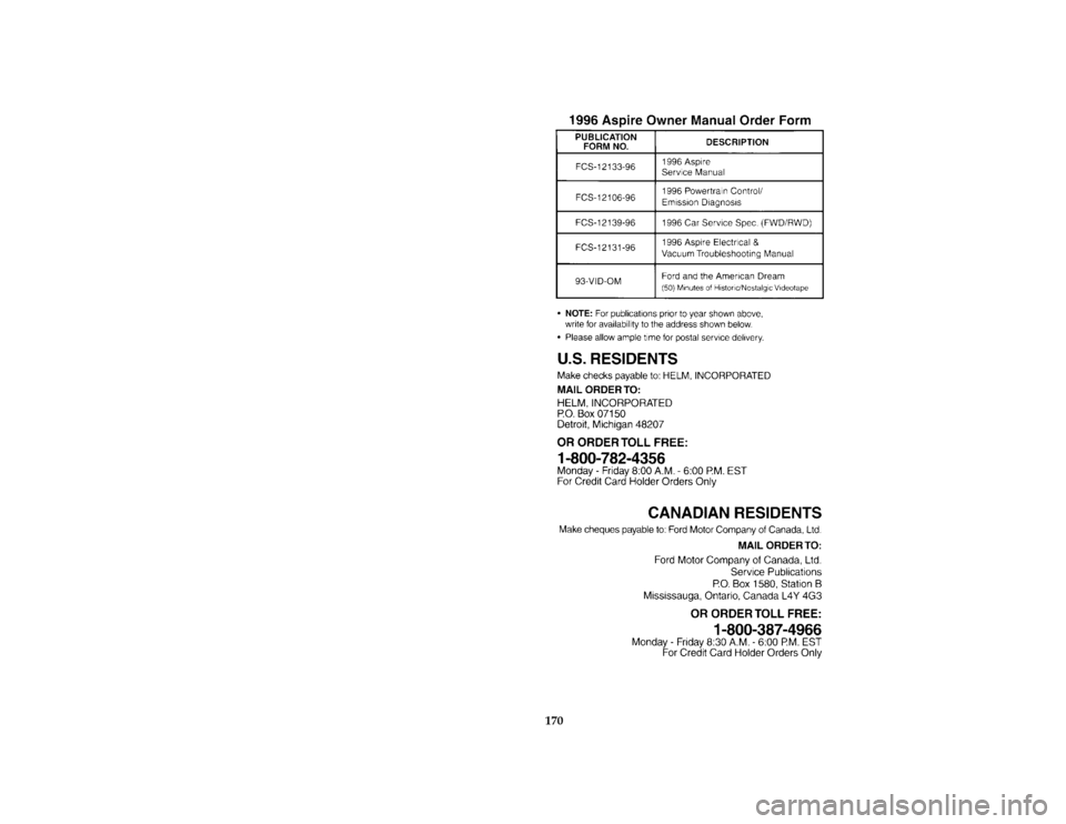 FORD ASPIRE 1996 1.G Owners Manual 170 [AC01700(ALL)05/93]
thirty-six pica chart:0032277-A
File:14icacf.ex
Update:Wed Jan 24 14:53:58 1996 