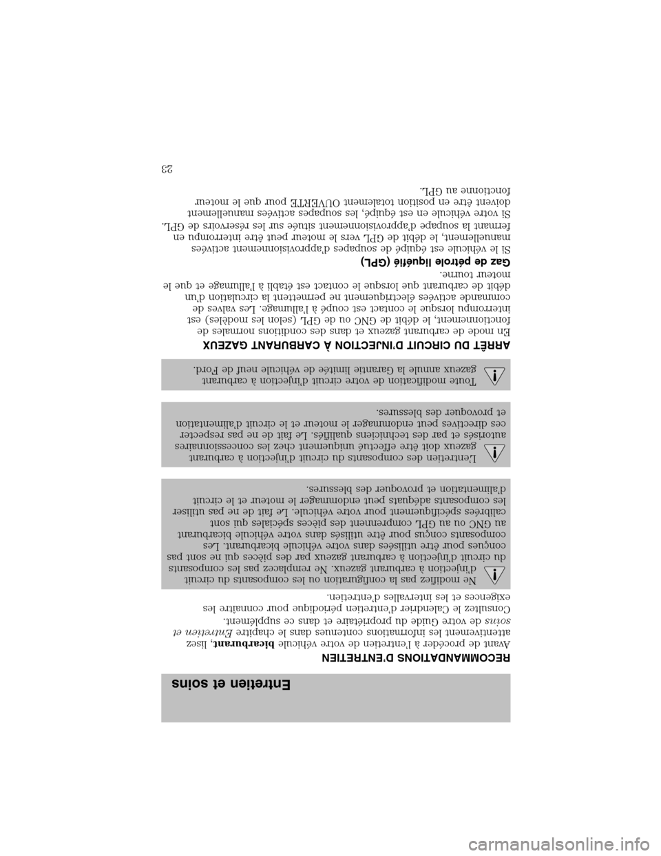FORD F150 2003 10.G Bi Fuel Supplement Manual RECOMMANDATIONS D’ENTRETIEN
Avant de procéderàl’entretien de votre véhiculebicarburant, lisez
attentivement les informations contenues dans le chapitreEntretien et
soinsde votre Guide du propri FORD F150 2003 10.G Bi Fuel Supplement Manual RECOMMANDATIONS D’ENTRETIEN
Avant de procéderàl’entretien de votre véhiculebicarburant, lisez
attentivement les informations contenues dans le chapitreEntretien et
soinsde votre Guide du propri
