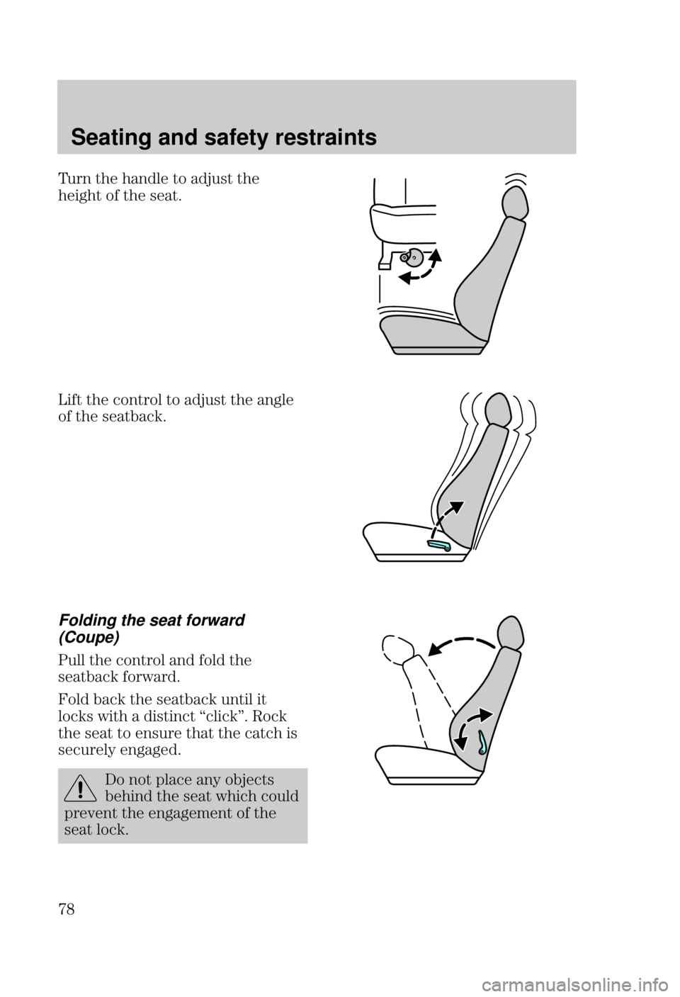 FORD FOCUS 2000 1.G Owners Manual Seating and safety restraints
      
   
      
  

Folding the seat forward
(Coupe)
	     
