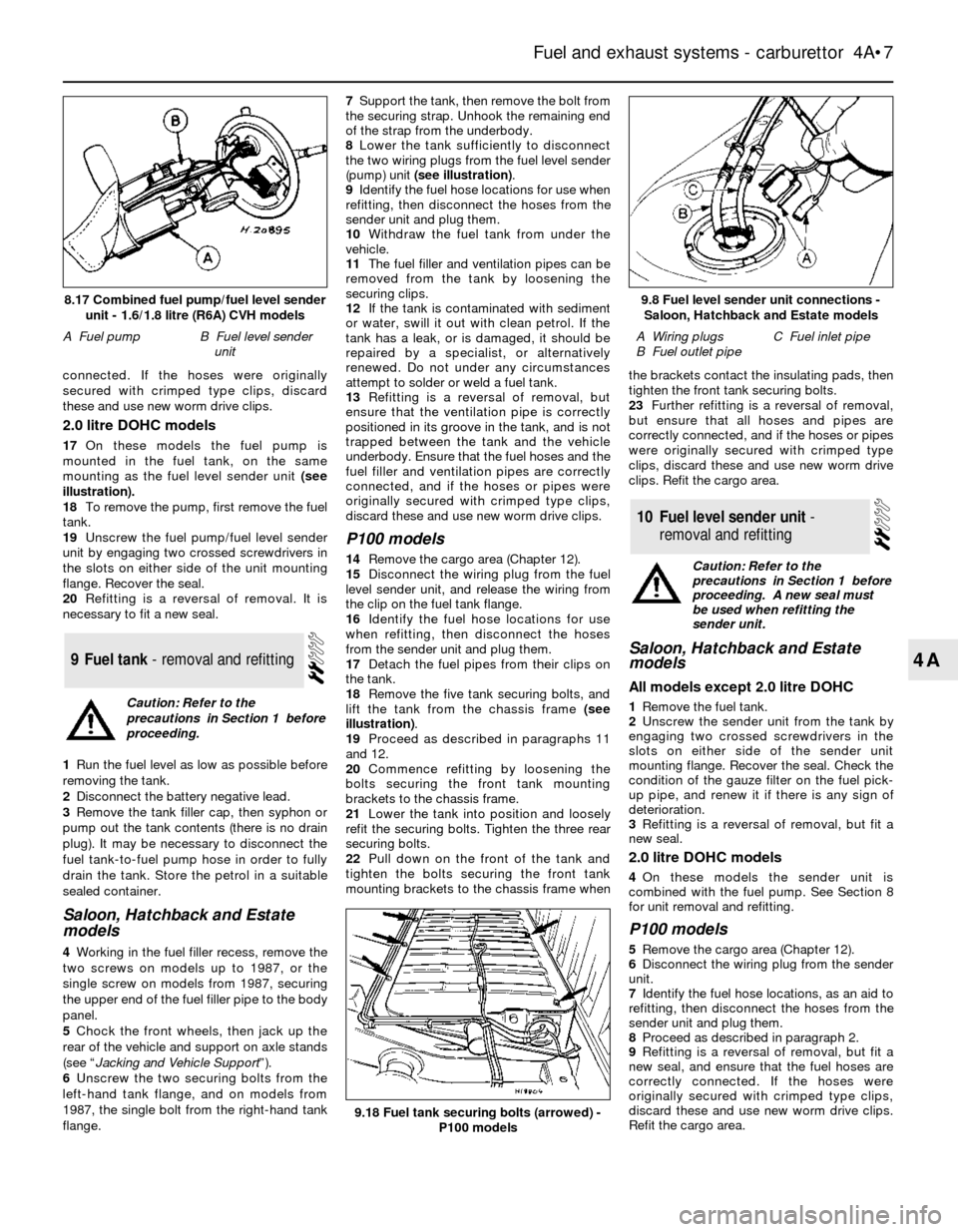 FORD SIERRA 1992 2.G Fuel And Exhaust Systems Carburettor Workshop Manual connected. If the hoses were originally
secured with crimped type clips, discard
these and use new worm drive clips.
2.0 litre DOHC models
17On these models the fuel pump is
mounted in the fuel tank, FORD SIERRA 1992 2.G Fuel And Exhaust Systems Carburettor Workshop Manual connected. If the hoses were originally
secured with crimped type clips, discard
these and use new worm drive clips.
2.0 litre DOHC models
17On these models the fuel pump is
mounted in the fuel tank,