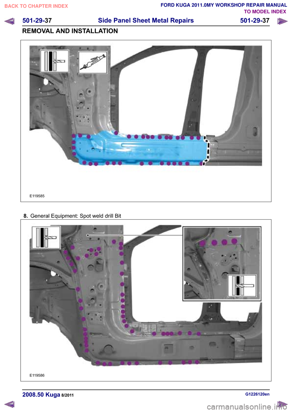 FORD KUGA 2011 1.G Workshop Manual ���*�H�Q�H�U�D�O �(�T�X�L�S�P�H�Q�W� �6�S�R�W �Z�H�O�G �G�U�L�O�O �%�L�W
�*��������H�Q������� �.�X�J�D������
���������
�6�L�G�H �3�D�Q�H�O �6�K�H�H�W �0�H�W�D�O �5�H�S�