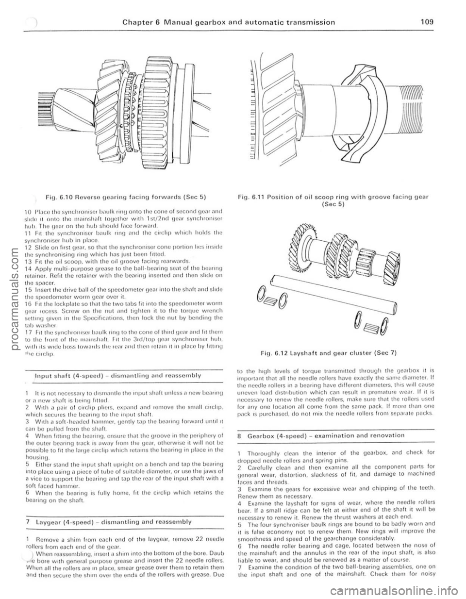 FORD CAPRI 1974  Workshop Manual Chapter  6 M anual gearbo x and autom atic transmission 109 
Fig. 6.10 Rcvcrsu [JC>lrill[J  "cill[J fo rwMd s (Scc 5) 
10 lI:IClllhl} syllchlonl~!"!! t,,1nlk  "n[J onlO Ihe COl It! 01 second !Je