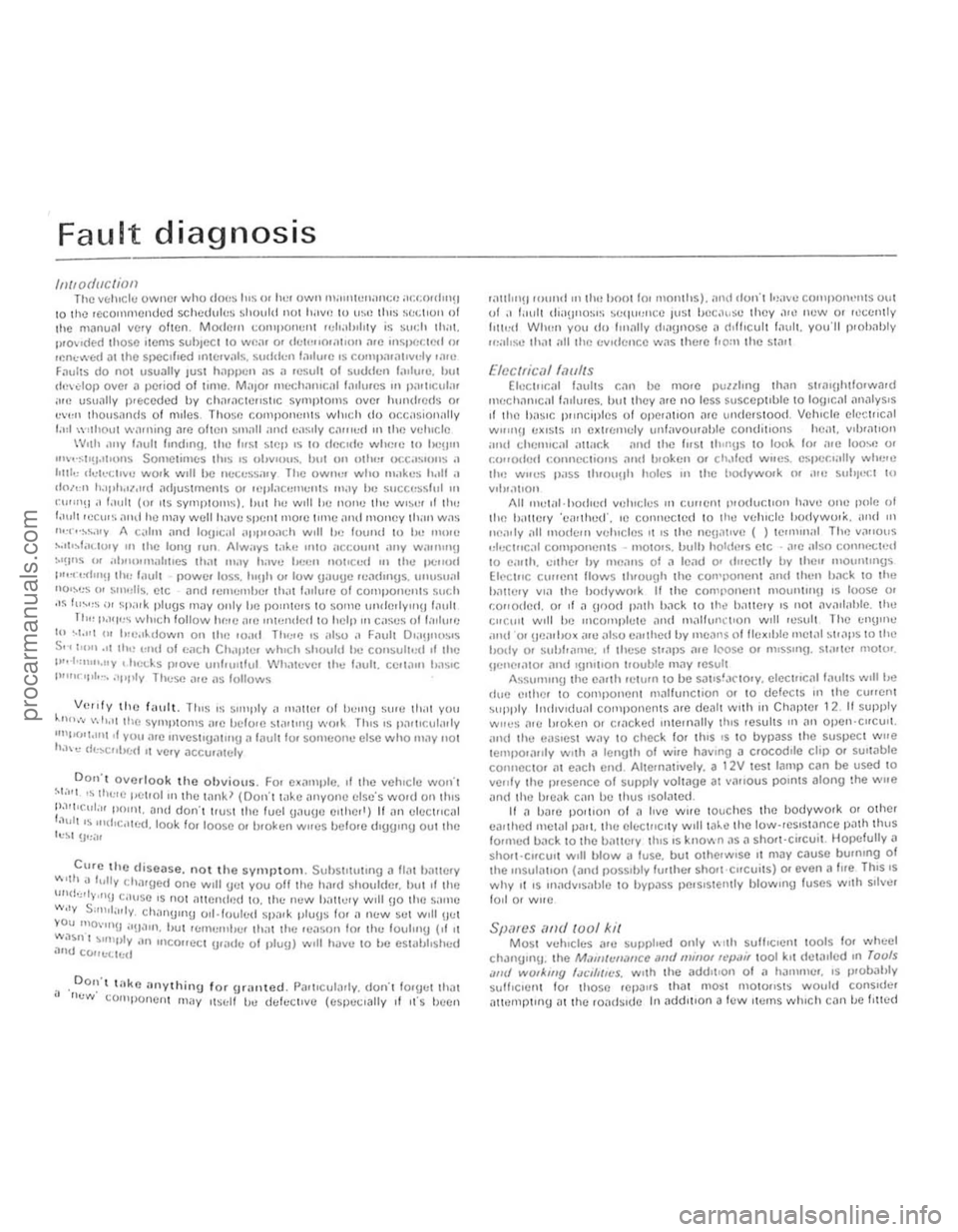 FORD CAPRI 1974  Workshop Manual " . 
I 
7 
F a ult diagnosis 
II)/lodue/ioll The vt!HCI.., ownor who cicIlI s Ills Or he, OWII  l1;IIll!:Il;lIl1.;U  iu:,;()!(Io IiH 10 Ih o  reCOln r11Clldc d schedules should 110 1 h(lv,} to u~e 