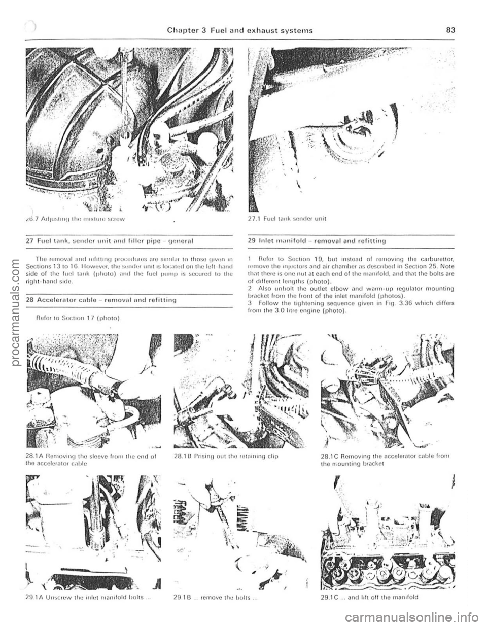 FORD CAPRI 1974  Workshop Manual ·s 
Chapter 3 Fuel and exhaust sys tems 83 
1.6 7 I\dJ"~IIII!J II", n"~h"" ~ t:"'w 
27 F"HII;Hlk.  $1)I"ll)r ,Uli( and Idll)r pipr. -Ufm() r(ll 
The 1(,11101.,.1 ,11111 "dlu"