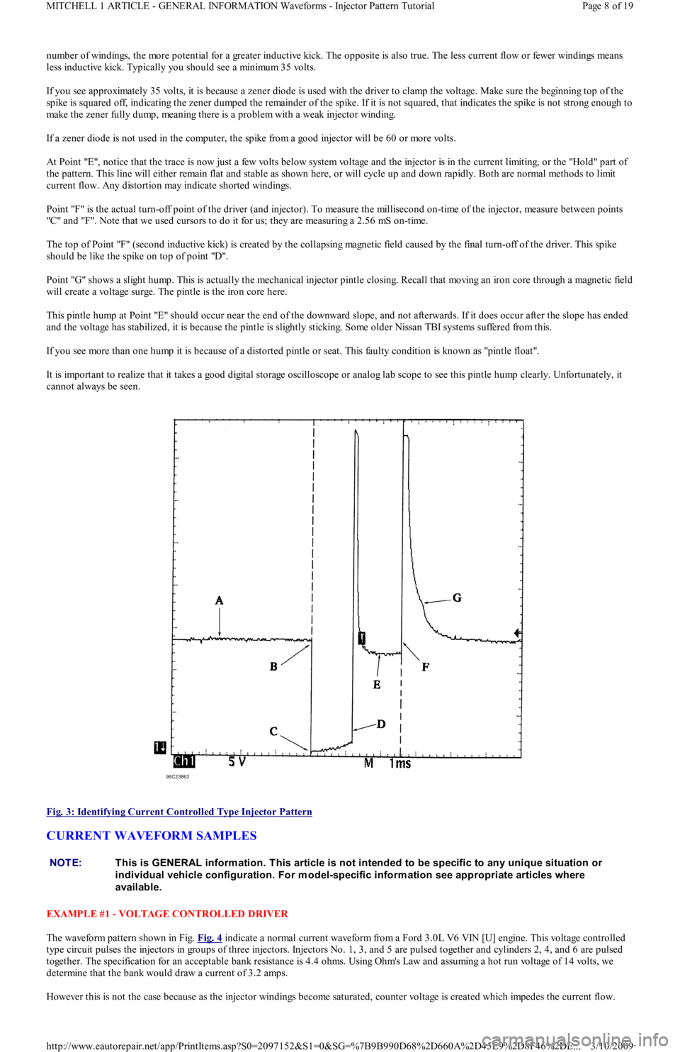 FORD FESTIVA 1991 Service Manual number of windings, the more potential for a greater inductive kick. The opposite is also true. The less current flow or fewer windings means
less inductive kick. Typically you should see a minimum 3 FORD FESTIVA 1991 Service Manual number of windings, the more potential for a greater inductive kick. The opposite is also true. The less current flow or fewer windings means
less inductive kick. Typically you should see a minimum 3