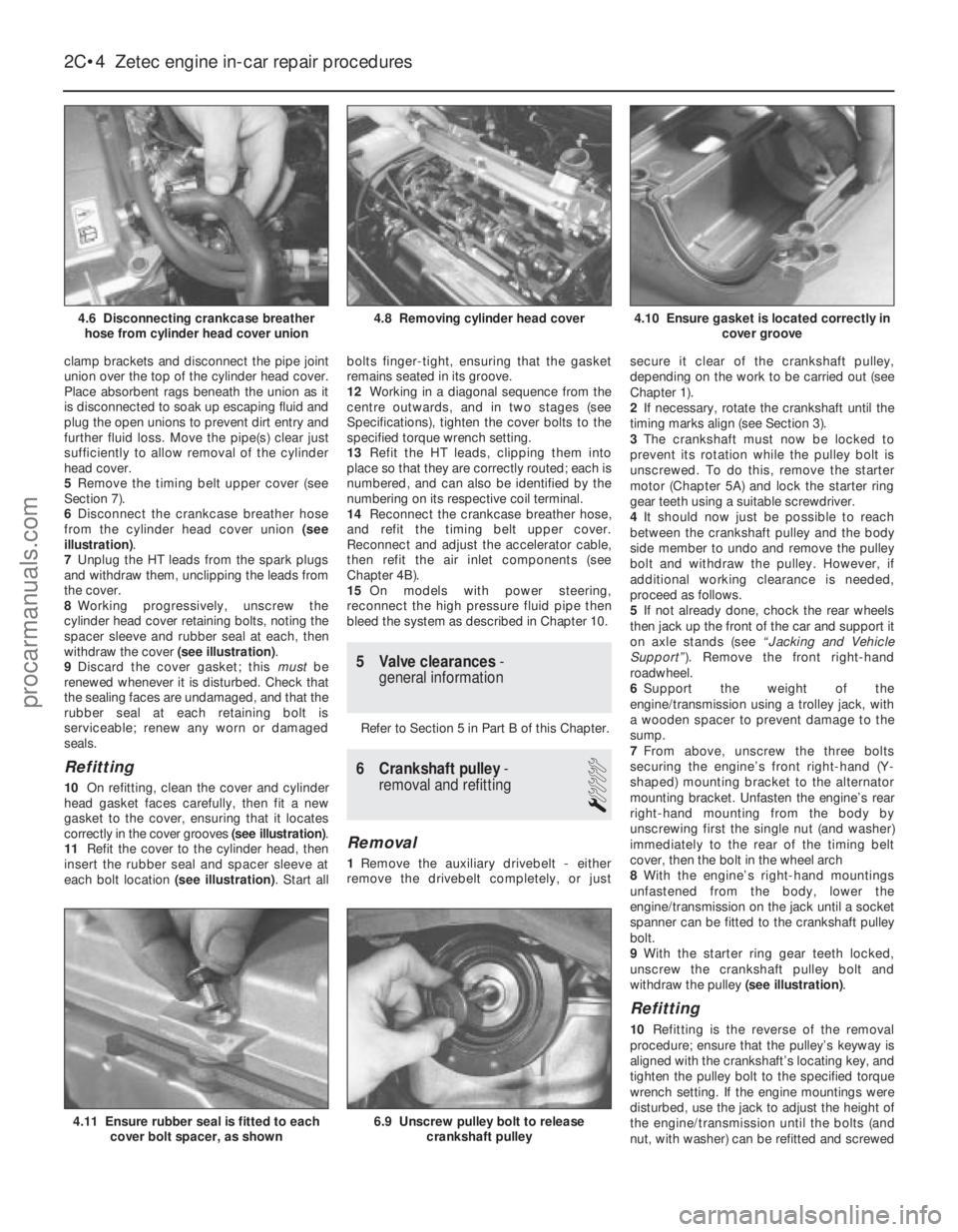 FORD FIESTA 1989 Service Repair Manual clamp brackets and disconnect the pipe joint
union over the top of the cylinder head cover.
Place absorbent rags beneath the union as it
is disconnected to soak up escaping fluid and
plug the open uni FORD FIESTA 1989 Service Repair Manual clamp brackets and disconnect the pipe joint
union over the top of the cylinder head cover.
Place absorbent rags beneath the union as it
is disconnected to soak up escaping fluid and
plug the open uni
