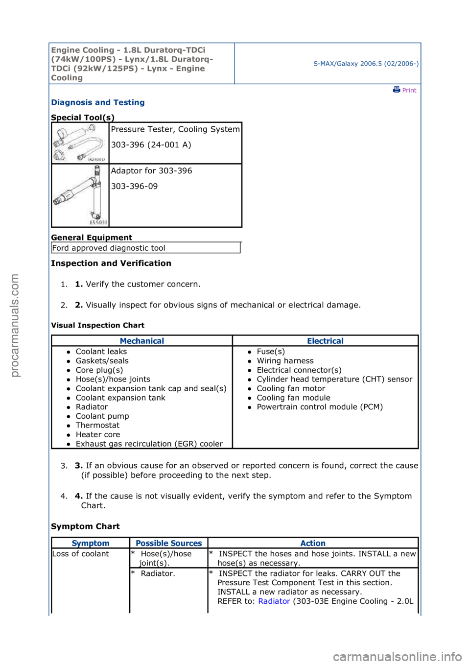 FORD GALAXY 2006  Service Repair Manual Engine C\b\bling - 1\f8L Durat\brq-TDCi 
(74kW/100PS) - Lynx/1\f8L Durat\brq-
TDCi (92kW/125PS) - Lynx - Engine 
C\b\bling
S-MAX/G\bl\bxy\f2006.5\f(02/2006-)\fPrint \f
Diagn\bsis and Testing 
Special 