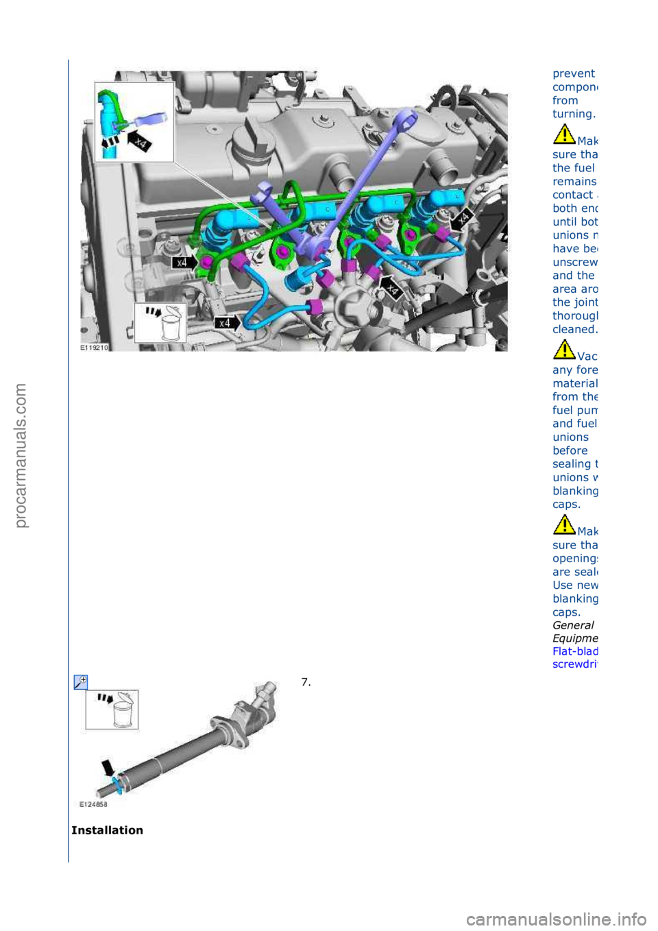 FORD GALAXY 2006  Service Repair Manual I\fst\bll\btio\f 
prevent\fthe\f
component\f
from\f
turning.
\f
M\bke\f
sure\fth\bt\f
the\ffuel\fline\f
rem\bins\fin\f
cont\bct\f\bt\f
both\fends\f
until\fboth\f
unions\fnuts\f
h\bve\fbeen\f
unscrewed