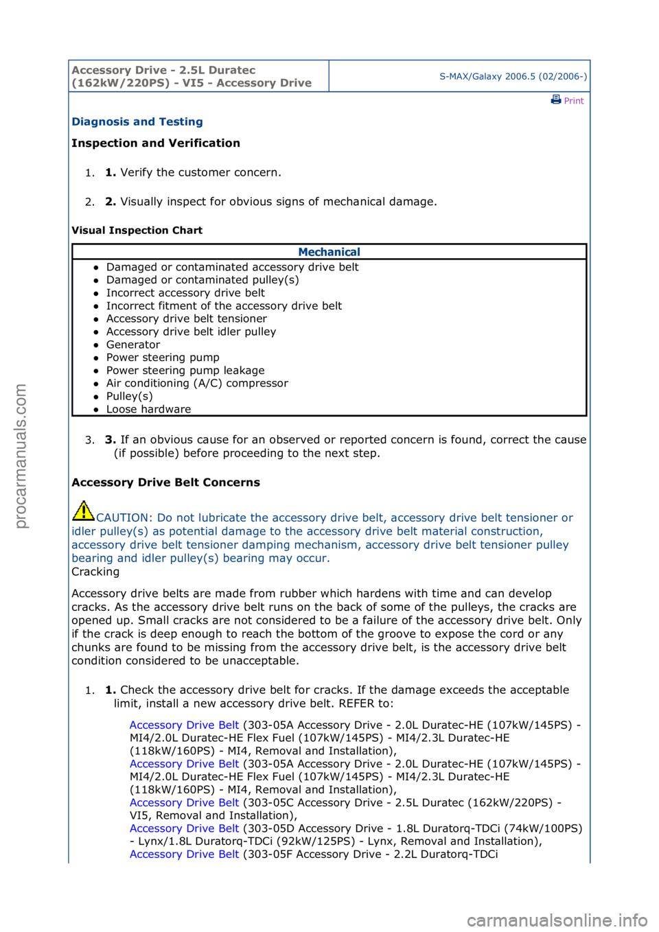 FORD GALAXY 2006 Service Repair Manual Accessory\bDrive\b\f\b2.5L\bDuratec\b
(162kW/220PS)\b\f\bVI5\b\f\bAccessory\bDriveS-MAX/G\bl\bxy\f2006.5\f(02/2006-)\fPrint \f
Diagnosis\band\bTesting\b
Inspection\band\bVerification\b
1. 1.\b
Verify\ FORD GALAXY 2006 Service Repair Manual Accessory\bDrive\b\f\b2.5L\bDuratec\b
(162kW/220PS)\b\f\bVI5\b\f\bAccessory\bDriveS-MAX/G\bl\bxy\f2006.5\f(02/2006-)\fPrint \f
Diagnosis\band\bTesting\b
Inspection\band\bVerification\b
1. 1.\b
Verify\