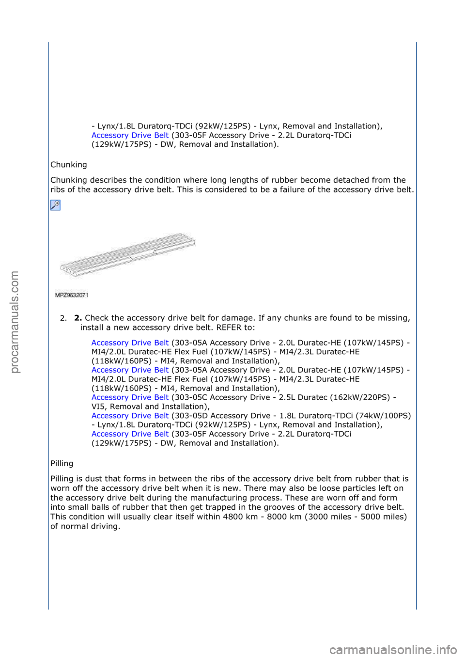 FORD GALAXY 2006 Service Repair Manual -\fLynx/1.8L\fDur\btorq-TDCi\f(92kW/125PS)\f-\fLynx,\fRemov\bl\f\bnd\fInst\bll\btion),\f
Accessory\fDrive\fBelt\f(303-05F\fAccessory\fDrive\f-\f2.2L\fDur\btorq-TDCi\f
(12
9kW/175PS)\f-\fDW,\fRemov\bl FORD GALAXY 2006 Service Repair Manual -\fLynx/1.8L\fDur\btorq-TDCi\f(92kW/125PS)\f-\fLynx,\fRemov\bl\f\bnd\fInst\bll\btion),\f
Accessory\fDrive\fBelt\f(303-05F\fAccessory\fDrive\f-\f2.2L\fDur\btorq-TDCi\f
(12
9kW/175PS)\f-\fDW,\fRemov\bl