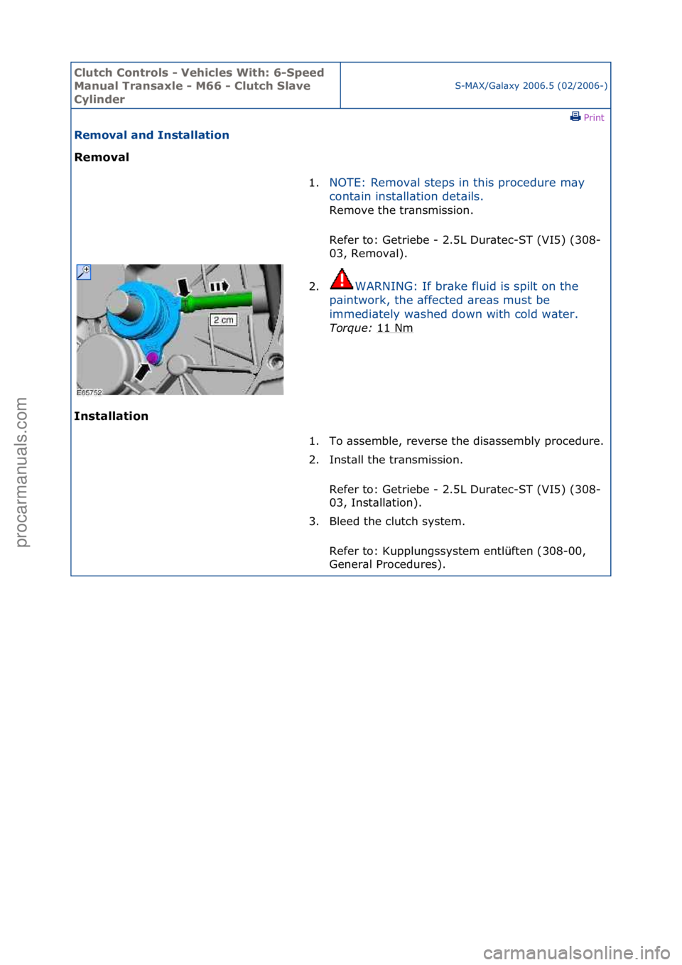 FORD GALAXY 2006 Service Repair Manual Clutch C\bntr\bls \f Vehicles With: 6\fSpeed
Manual Transaxle \f M66 \f Clutch Slave
Cylinder
S-MAX/G\bl\bxy\f2006.5\f(02/2006-)\fPrint \f
Rem\bval and Installati\bn
Rem\bval
In
stallati\bn 1.
N FORD GALAXY 2006 Service Repair Manual Clutch C\bntr\bls \f Vehicles With: 6\fSpeed
Manual Transaxle \f M66 \f Clutch Slave
Cylinder
S-MAX/G\bl\bxy\f2006.5\f(02/2006-)\fPrint \f
Rem\bval and Installati\bn
Rem\bval
In
stallati\bn 1.
N