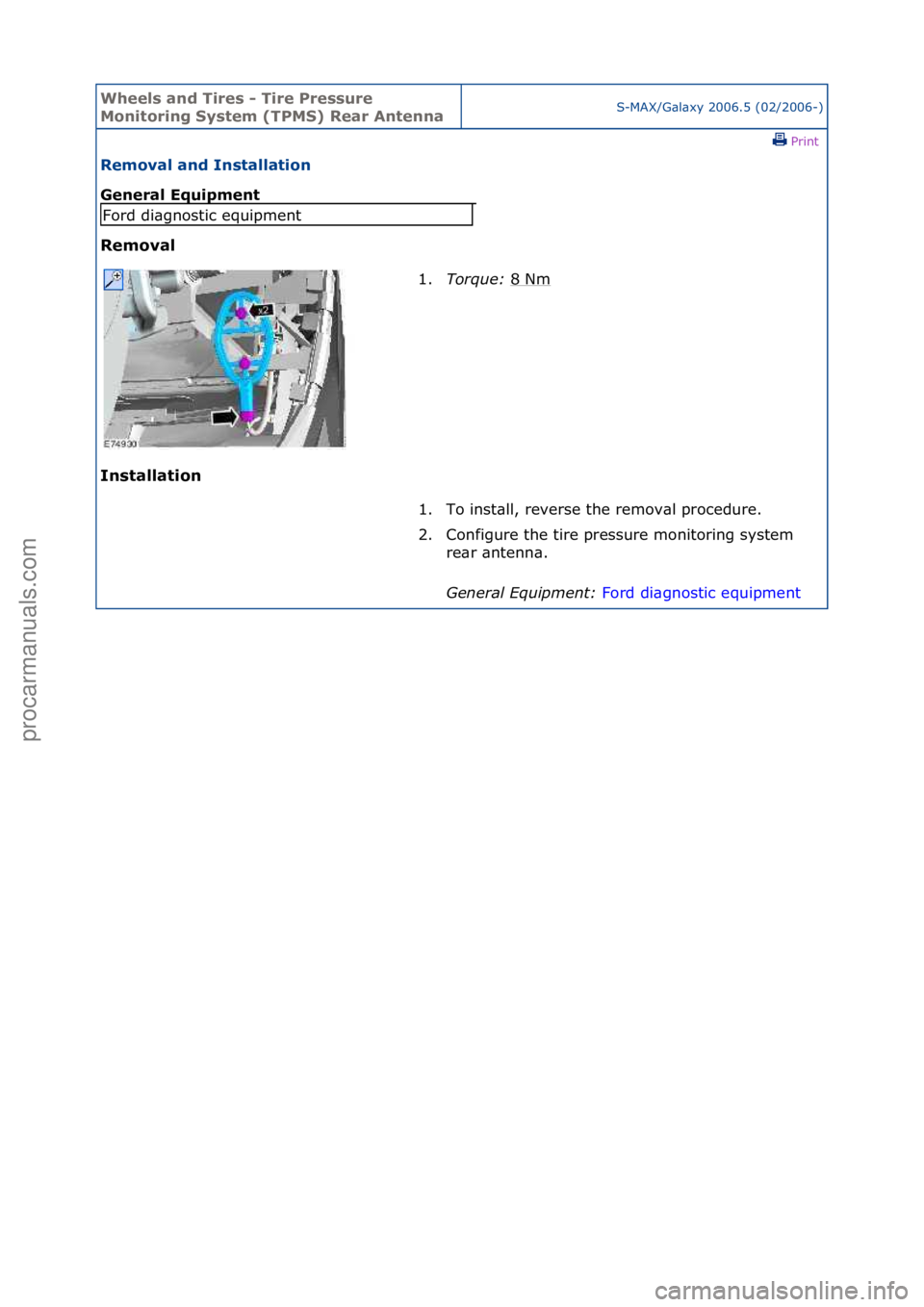 FORD GALAXY 2006  Service Repair Manual Wheels a\bd Ti\fes - Ti\fe P\fessu\fe 
Mo\bito\fi\bg System (TPMS) Rea\f A\bte\b\baS-MAX/G\bl\bxy\f2006.5\f(02/2006-)\fPrint \f
Removal a\bd I\bstallatio\b 
Ge\be\fal Equipme\bt 
Removal 
I\b

stallat