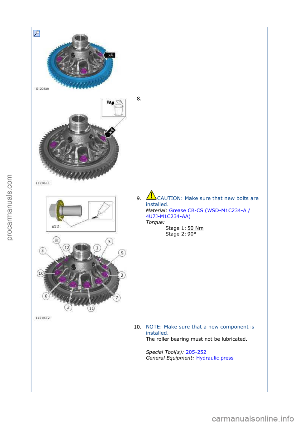FORD GALAXY 2006  Service Repair Manual 8. \f
9.CAUTION:\fM\bke\fsure\fth\bt\fnew\fbolts\f\bre\f
i n

st\blled.\f
Material:\b Gre
 \bse\fCB-CS\f(WSD-M1C234-A\f/\f
4U7
J-M1C234-AA) \f
Tor

que:\b \f
50\fNm
\f
90
°\f
St\bge\f1:\f
St\bge\f2:\