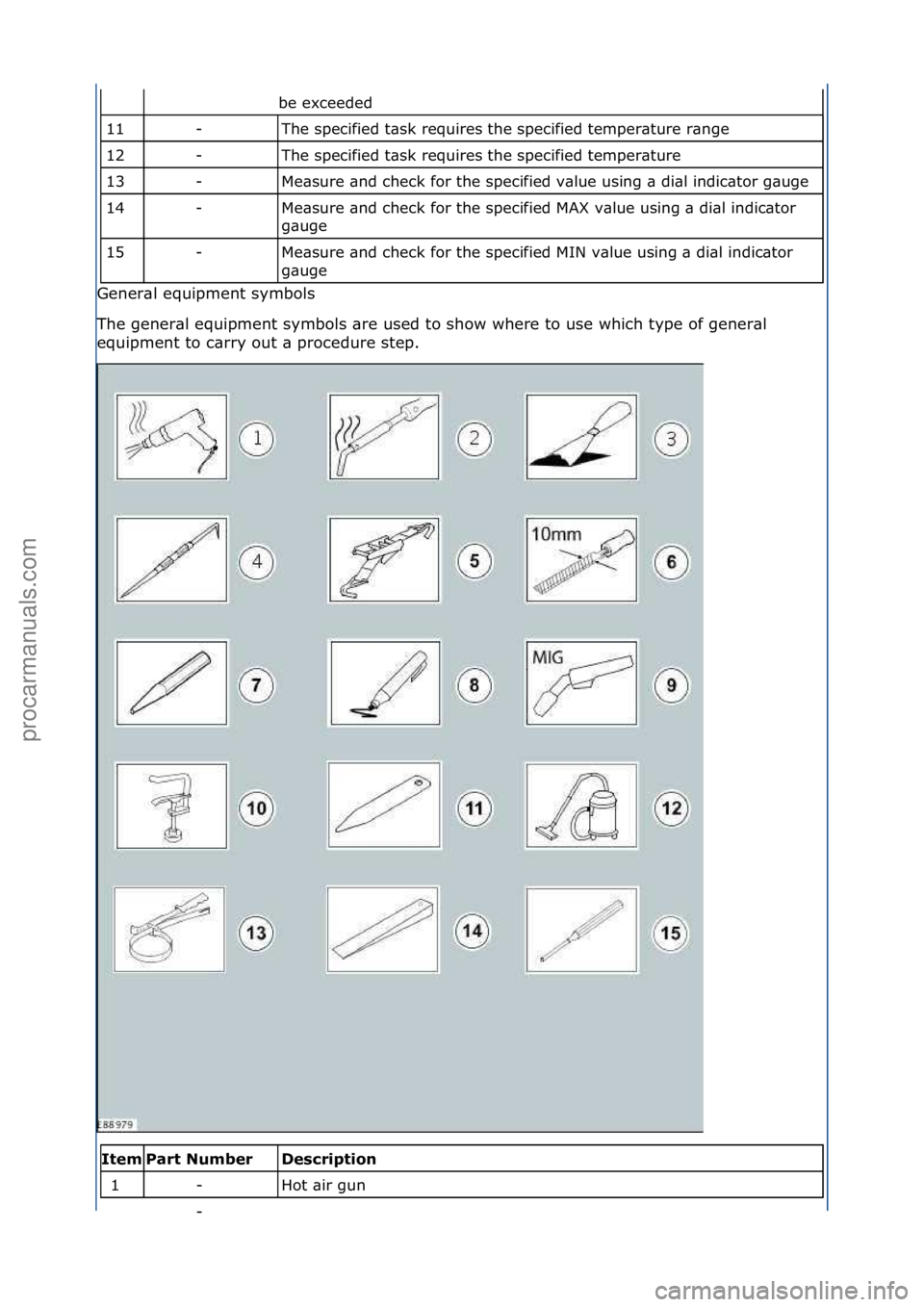 FORD GALAXY 2006  Service Repair Manual be\fexceeded\f
The\fspecified\ft\bsk\frequires\fthe\fspecified\ftemper\bture\fr\bnge\f
The\fspecified\ft\bsk\frequires\fthe\fspecified\ftemper\bture\f
Me\bsure\f\bnd\fcheck\ffor\fthe\fspecified\fv\blu