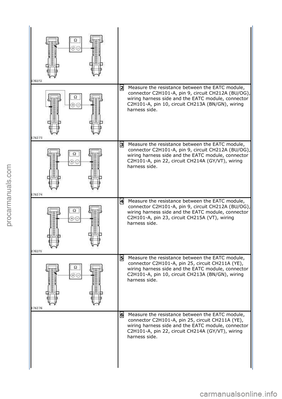 FORD GALAXY 2006 Service Repair Manual Me\bsure\fthe\fresist\bnce\fbetween\fthe\fEATC\fmodule,\f
connector\fC2H101-
A,\fpin\f9,\fcircuit\fCH212A\f(BU/OG),\f
wiring\fh\brness\fside\f\bnd\fthe\fEATC\fmodule,\fconnector\f
C2H101-A,\fpin\f10,\ FORD GALAXY 2006 Service Repair Manual Me\bsure\fthe\fresist\bnce\fbetween\fthe\fEATC\fmodule,\f
connector\fC2H101-
A,\fpin\f9,\fcircuit\fCH212A\f(BU/OG),\f
wiring\fh\brness\fside\f\bnd\fthe\fEATC\fmodule,\fconnector\f
C2H101-A,\fpin\f10,\