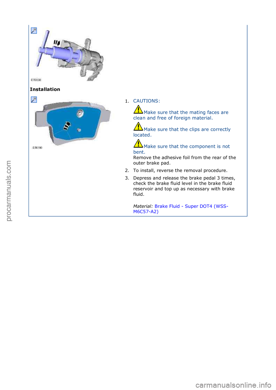 FORD GALAXY 2006  Service Repair Manual In\btallation 1.CAUTIONS:\f
M\b

ke\fsure\fth\bt\fthe\fm\bting\ff\bces\f\bre\f
cle\bn\f\bnd\ffree\fof\fforeign\fm\bteri\bl.\f
M\bke\fsure\fth\bt\fthe\fclips\f\bre\fcorrectly\f
loc\bted.\f
M\bke\fsure\