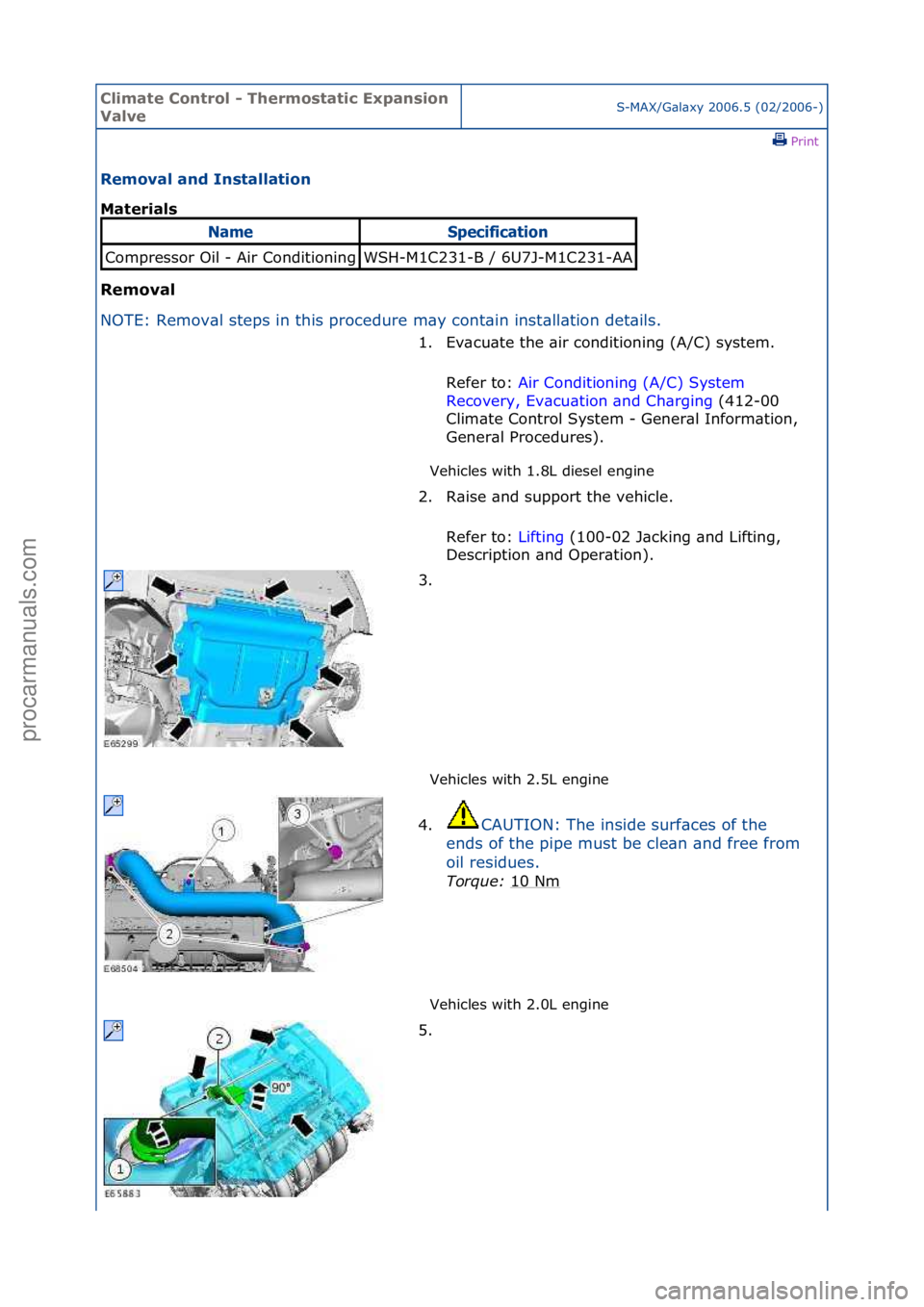 FORD GALAXY 2006 Service Repair Manual Climate\bControl\b\f\bThermostatic\bExpansion\b
ValveS-MAX/G\bl\bxy\f2006.5\f(02/2006-)\fPrint \f
Removal\band\bInstallation\b
Materials\b
Removal\b
NO
TE:\fRemov\bl\fsteps\fin\fthis\fprocedure\fm\by FORD GALAXY 2006 Service Repair Manual Climate\bControl\b\f\bThermostatic\bExpansion\b
ValveS-MAX/G\bl\bxy\f2006.5\f(02/2006-)\fPrint \f
Removal\band\bInstallation\b
Materials\b
Removal\b
NO
TE:\fRemov\bl\fsteps\fin\fthis\fprocedure\fm\by