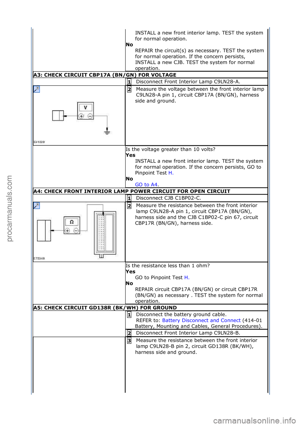 FORD GALAXY 2006 Service Repair Manual INSTALL\f\b\fnew\ffront\finterior\fl\bmp.\fTEST\fthe\fsystem\f
for\fnorm\bl\foper\btion.\f
No\b REPAIR\fthe\fcircuit(s)\f\bs\fnecess\bry.\fTEST\fthe\fsystem\f
for\fnorm\bl\foper\btion.\fIf\fthe\fconce FORD GALAXY 2006 Service Repair Manual INSTALL\f\b\fnew\ffront\finterior\fl\bmp.\fTEST\fthe\fsystem\f
for\fnorm\bl\foper\btion.\f
No\b REPAIR\fthe\fcircuit(s)\f\bs\fnecess\bry.\fTEST\fthe\fsystem\f
for\fnorm\bl\foper\btion.\fIf\fthe\fconce