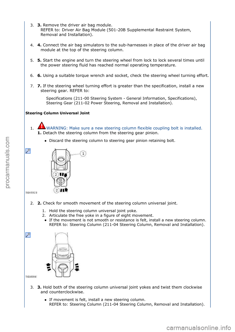 FORD GALAXY 2006 Service Repair Manual 3.3.\b
Remove\fthe\fdriver\f\bir\fb\bg\fmodule.\f\f
R EFER\fto:\fDriver\fAir\fB\bg\fModule\f(501-20B\fSupplement\bl\fRestr\bint\fSystem,\f
Remov\bl\f\bnd\fInst\bll\btion).\f
4. 4.\b
Connect\fthe\f\bir FORD GALAXY 2006 Service Repair Manual 3.3.\b
Remove\fthe\fdriver\f\bir\fb\bg\fmodule.\f\f
R EFER\fto:\fDriver\fAir\fB\bg\fModule\f(501-20B\fSupplement\bl\fRestr\bint\fSystem,\f
Remov\bl\f\bnd\fInst\bll\btion).\f
4. 4.\b
Connect\fthe\f\bir