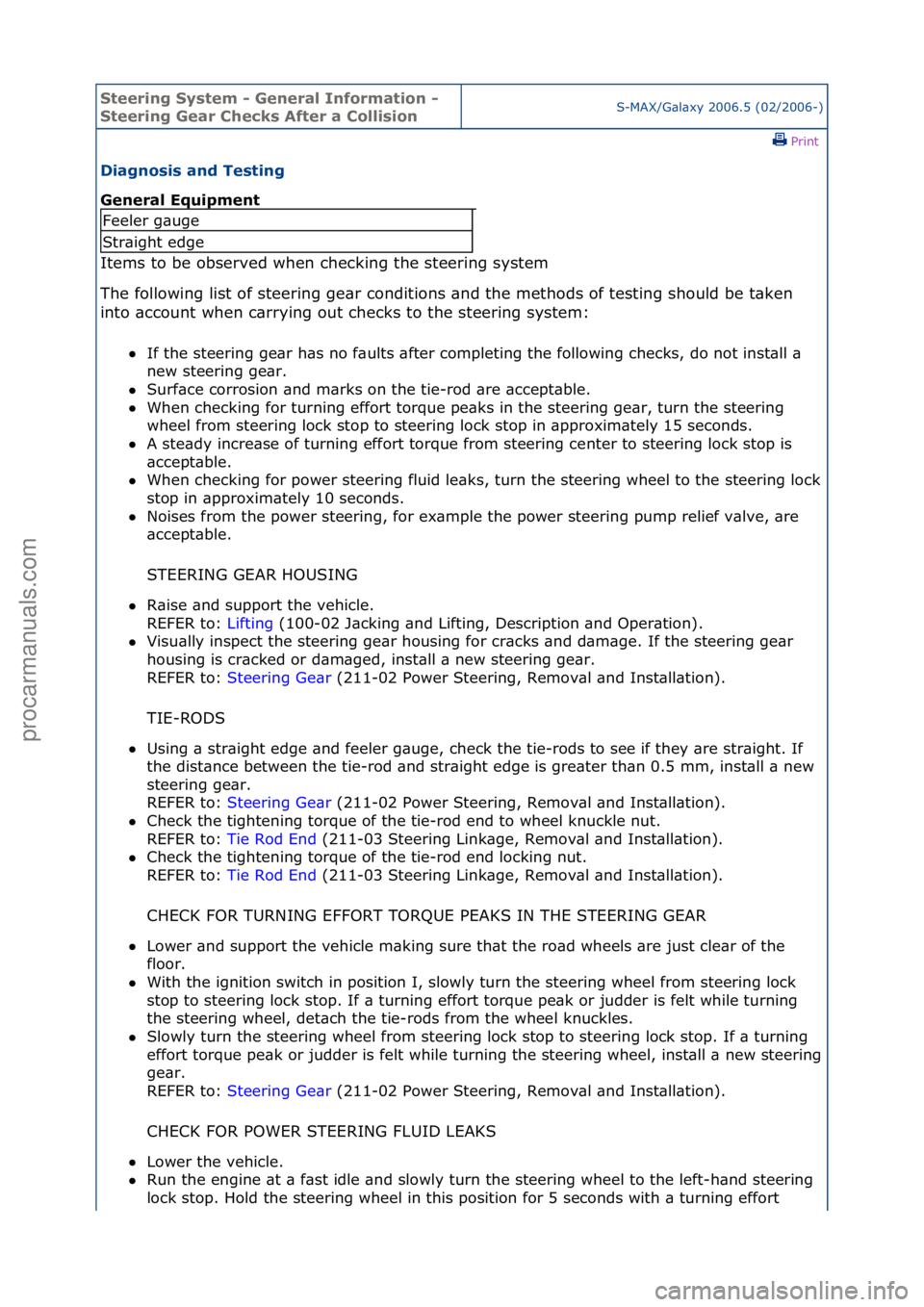 FORD GALAXY 2006 Service Repair Manual Steering\bSystem\b\f\bGeneral\bInformation\b\f\b
Steering\bGear\bChecks\bAfter\ba\bCollisionS-MAX/G\bl\bxy\f2006.5\f(02/2006-)\fPrint \f
Diagnosis\band\bTesting\b
General\bEquipment\b
Items\fto\fbe\fo FORD GALAXY 2006 Service Repair Manual Steering\bSystem\b\f\bGeneral\bInformation\b\f\b
Steering\bGear\bChecks\bAfter\ba\bCollisionS-MAX/G\bl\bxy\f2006.5\f(02/2006-)\fPrint \f
Diagnosis\band\bTesting\b
General\bEquipment\b
Items\fto\fbe\fo