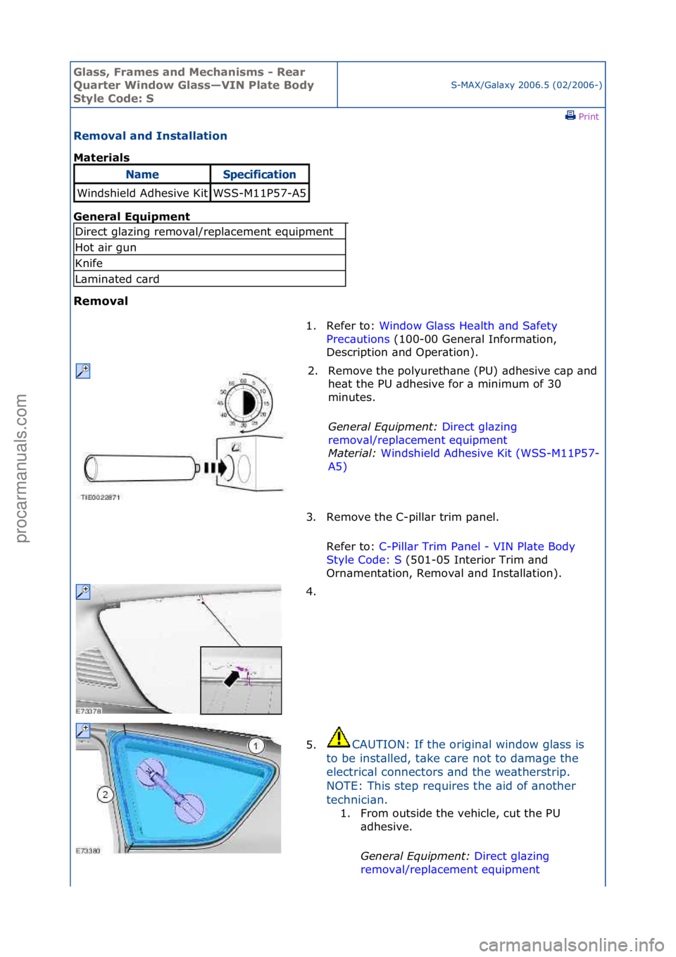 FORD GALAXY 2006 Service Repair Manual Glass, F\bames an\f Mechanisms - Rea\b
Qua\bte\b Win\fow Glass—VIN Plate Bo\fy
Style Co\fe: S
S-MAX/G\bl\bxy\f2006.5\f(02/2006-)\fPrint \f
Removal an\f Installation
Mate\bials
Gen
e\bal Equipme FORD GALAXY 2006 Service Repair Manual Glass, F\bames an\f Mechanisms - Rea\b
Qua\bte\b Win\fow Glass—VIN Plate Bo\fy
Style Co\fe: S
S-MAX/G\bl\bxy\f2006.5\f(02/2006-)\fPrint \f
Removal an\f Installation
Mate\bials
Gen
e\bal Equipme