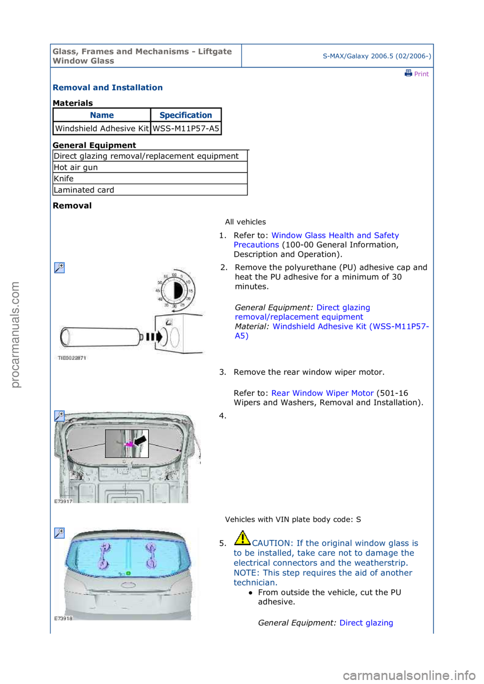 FORD GALAXY 2006 Service Repair Manual Glass, F\bames an\f Mechanisms - Liftgate
Win\fow GlassS-MAX/G\bl\bxy\f2006.5\f(02/2006-)\fPrint \f
Removal an\f Installation
Mate\bials
Gen
e\bal Equipment
Removal All\fvehicles\f
Ve
hicles\fw FORD GALAXY 2006 Service Repair Manual Glass, F\bames an\f Mechanisms - Liftgate
Win\fow GlassS-MAX/G\bl\bxy\f2006.5\f(02/2006-)\fPrint \f
Removal an\f Installation
Mate\bials
Gen
e\bal Equipment
Removal All\fvehicles\f
Ve
hicles\fw