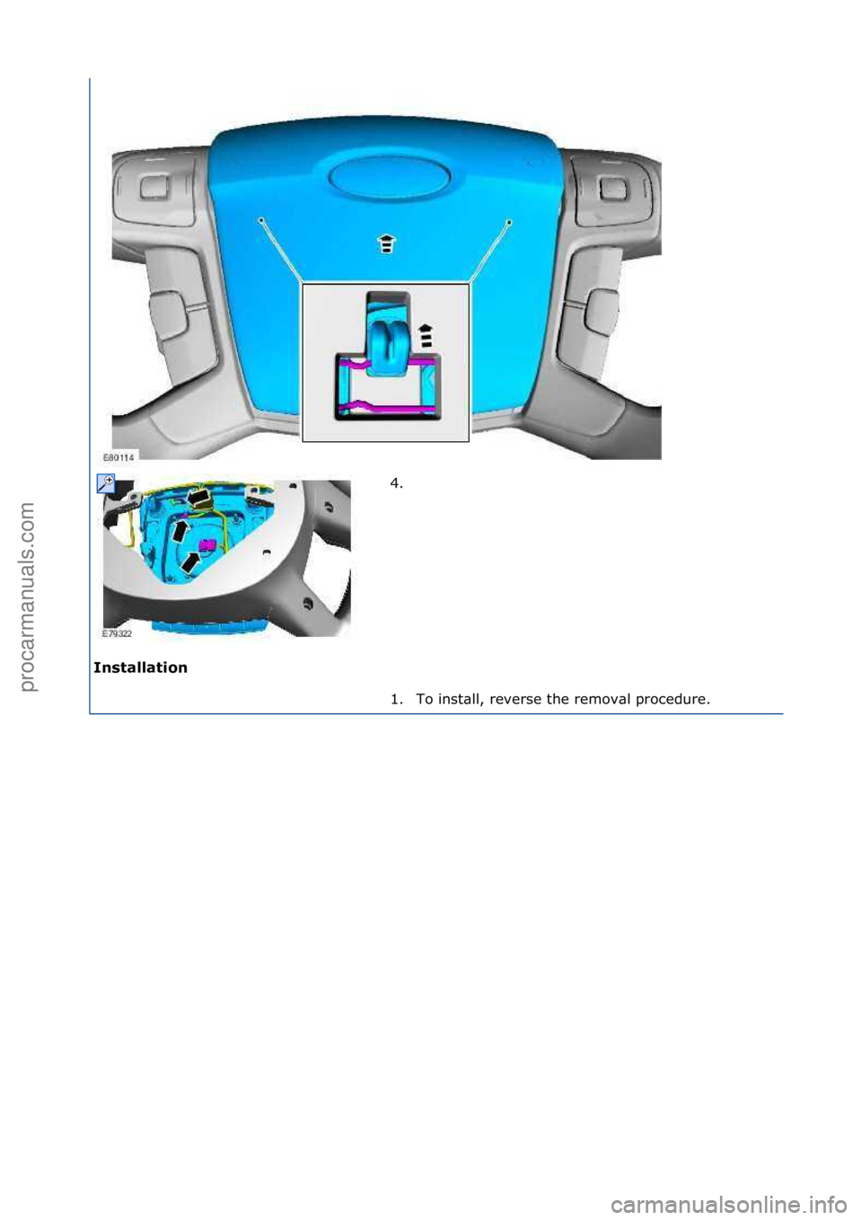 FORD GALAXY 2006  Service Repair Manual In\f\balla\bion 4. \f
1.

To\finst\bll,\freverse\fthe\fremov\bl\fprocedure.\f
\f
\f\f
Стр. 2 из 2
06.01.2013http://127.0.0.1:8888/wsm/js/procedure.do?variantId=1431&proc-uid=G552191&gui...procarm
