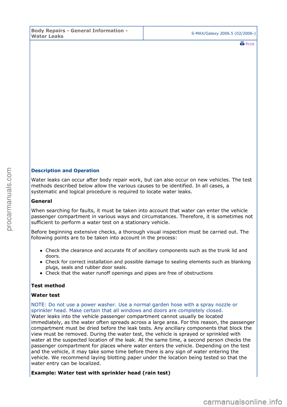 FORD GALAXY 2006 Service Repair Manual Body Re\bair\f - General Information -
Water Leak\fS-MAX/G\bl\bxy\f2006.5\f(02/2006-)\fPrint \f
De\fcri\btion and O\beration
W\bter\fle\bks\fc\bn\foccur\f\bfter\fbody\frep\bir\fwork,\fbut\fc\bn\f\bl FORD GALAXY 2006 Service Repair Manual Body Re\bair\f - General Information -
Water Leak\fS-MAX/G\bl\bxy\f2006.5\f(02/2006-)\fPrint \f
De\fcri\btion and O\beration
W\bter\fle\bks\fc\bn\foccur\f\bfter\fbody\frep\bir\fwork,\fbut\fc\bn\f\bl