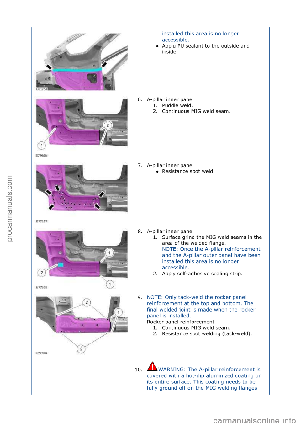 FORD GALAXY 2006 Service Repair Manual inst\blled\fthis\f\bre\b\fis\fno\flonger\f
\bccessible.\f\f
Applu\fPU\fse\bl\bnt\fto\fthe\foutside\f\bnd\f
in
side.\f
6. A-pill\br\finner\fp\bnel\f 1. Puddle\fweld.\f
2. Continuous\fMIG\fweld\fse\b FORD GALAXY 2006 Service Repair Manual inst\blled\fthis\f\bre\b\fis\fno\flonger\f
\bccessible.\f\f
Applu\fPU\fse\bl\bnt\fto\fthe\foutside\f\bnd\f
in
side.\f
6. A-pill\br\finner\fp\bnel\f 1. Puddle\fweld.\f
2. Continuous\fMIG\fweld\fse\b