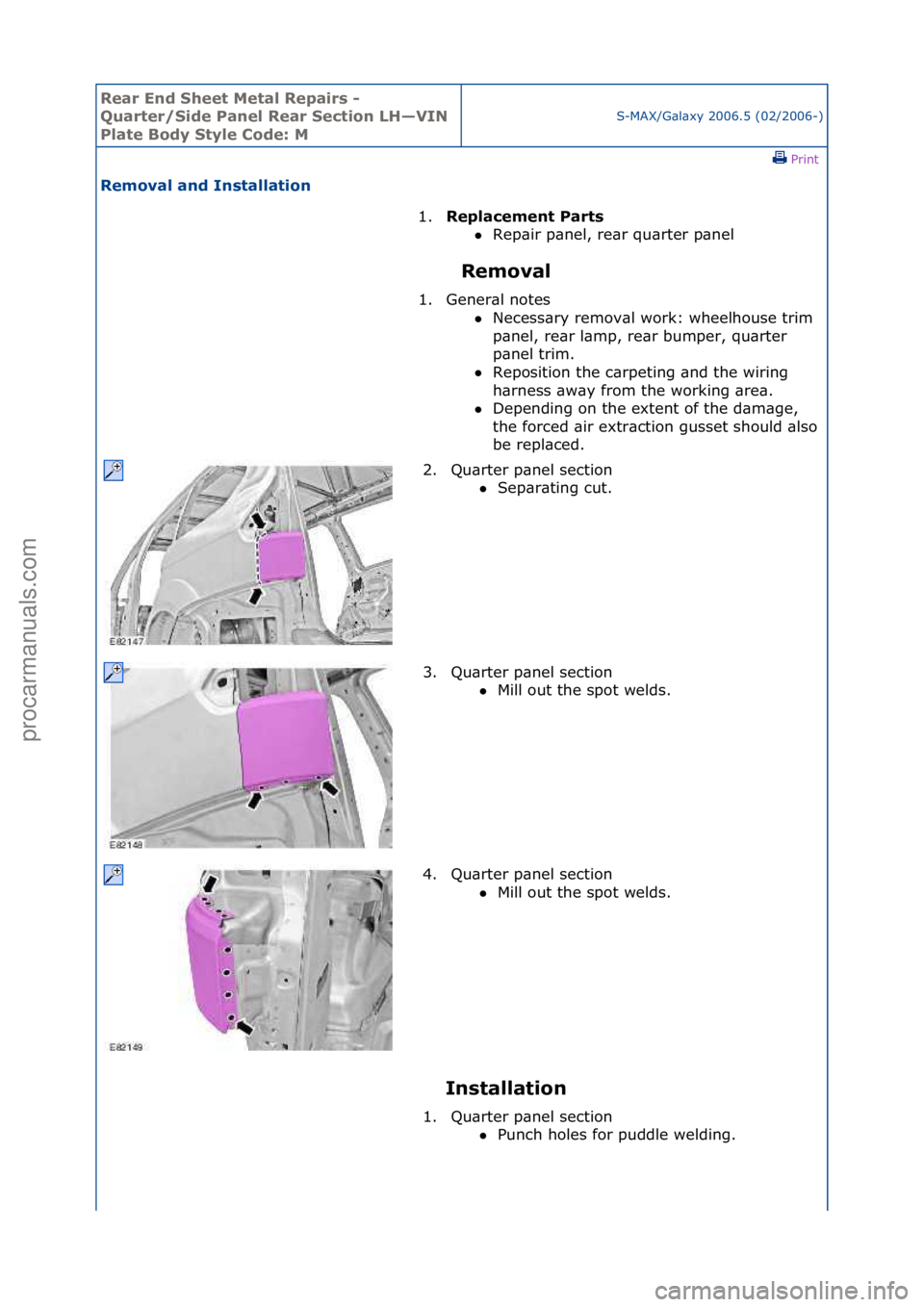 FORD GALAXY 2006 Service Repair Manual Rear En\b Sheet \fetal Repairs -
Quarter/Si\be Panel Rear Section LH—VIN
Plate Bo\by Style Co\be: \f
S-MAX/G\bl\bxy\f2006.5\f(02/2006-)\fPrint \f
Removal an\b Installation
Removal
In
stallation FORD GALAXY 2006 Service Repair Manual Rear En\b Sheet \fetal Repairs -
Quarter/Si\be Panel Rear Section LH—VIN
Plate Bo\by Style Co\be: \f
S-MAX/G\bl\bxy\f2006.5\f(02/2006-)\fPrint \f
Removal an\b Installation
Removal
In
stallation