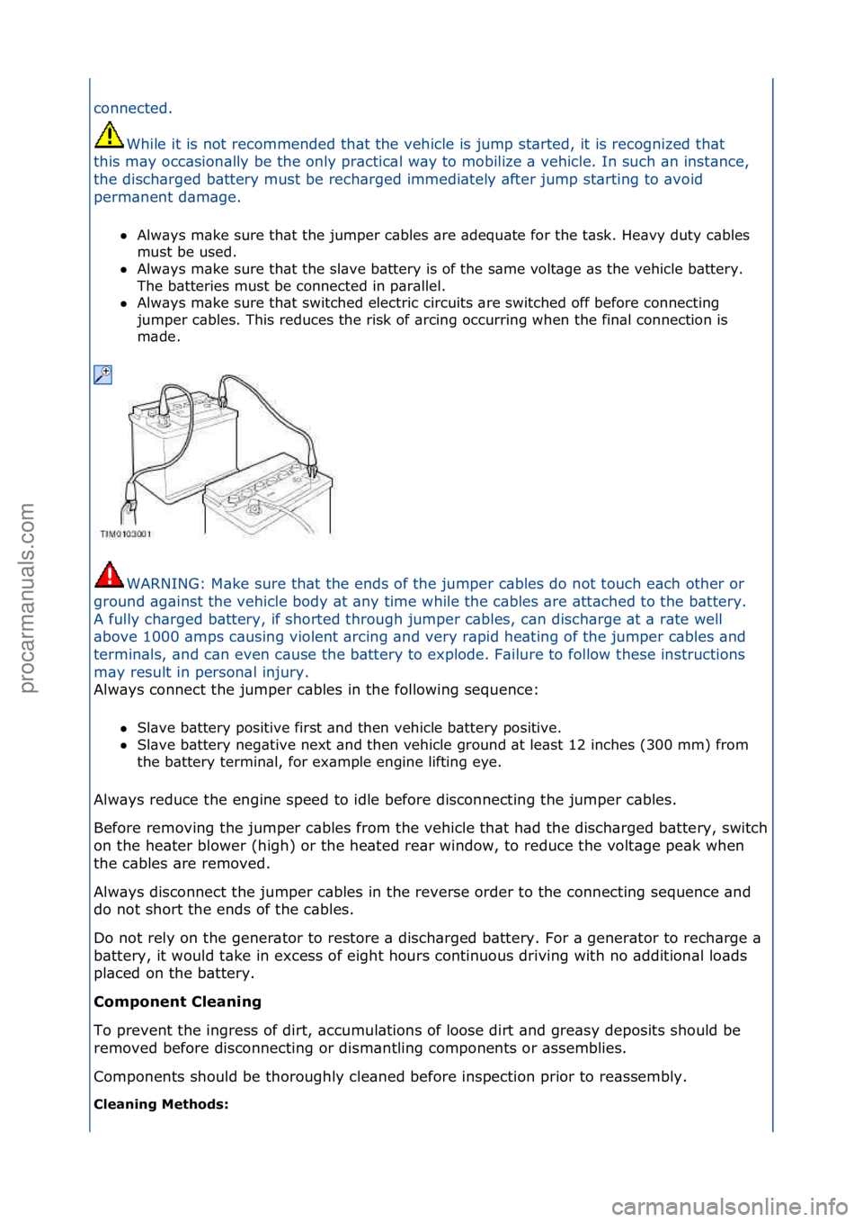 FORD GALAXY 2006  Service Repair Manual connected.\fWhile\fit\fis\fnot\frecommended\fth\bt\fthe\fvehicle\fis\fjump\fst\brted,\fit\fis\frecognized\fth\bt\f
this\fm\by\focc\bsion\blly\fbe\fthe\fonly\fpr\bctic\bl\fw\by\fto\fmobilize\f\b\fvehic