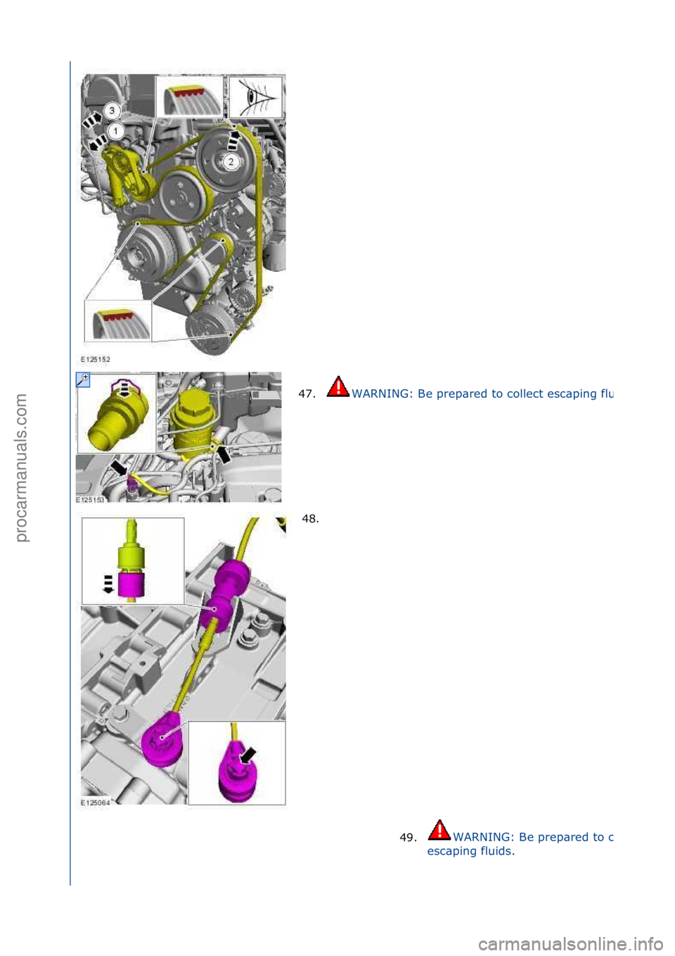 FORD GALAXY 2006  Service Repair Manual 47.WARNING:\fBe\fprep\bred\fto\fcollect\fesc\bping\ffluids.
48. \f49.
WARNING:\fBe\fprep\bred\fto\fcollect\f
esc\bping\ffluids.\f
\f
\f\f
\f
Стр. 12 из 16
05.01.2013http://127.0.0.1:8888/wsm/js/p