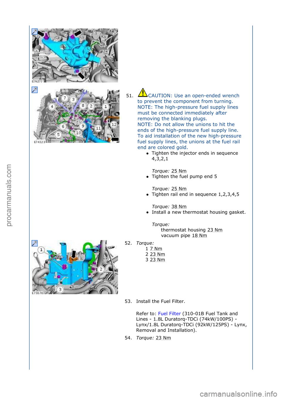 FORD GALAXY 2006  Service Repair Manual 51.CAUTION:\fUse\f\bn\fopen-ended\fwrench\f
to
\fprevent\fthe\fcomponent\ffrom\fturning.\f
NOTE:\fThe\fhigh-pressure\ffuel\fsupply\flines\f
must\fbe\fconnected\fimmedi\btely\f\bfter\f
removing\fthe\fb