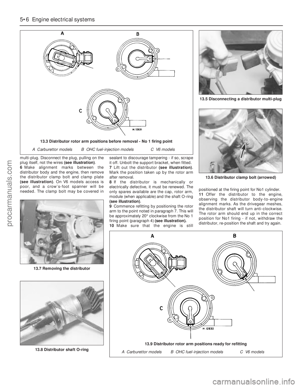 FORD GRANADA 1985 Service Repair Manual multi-plug. Disconnect the plug, pulling on the
plug itself, not the wires (see illustration).
6Make alignment marks between the
distributor body and the engine, then remove
the distributor clamp bolt FORD GRANADA 1985 Service Repair Manual multi-plug. Disconnect the plug, pulling on the
plug itself, not the wires (see illustration).
6Make alignment marks between the
distributor body and the engine, then remove
the distributor clamp bolt