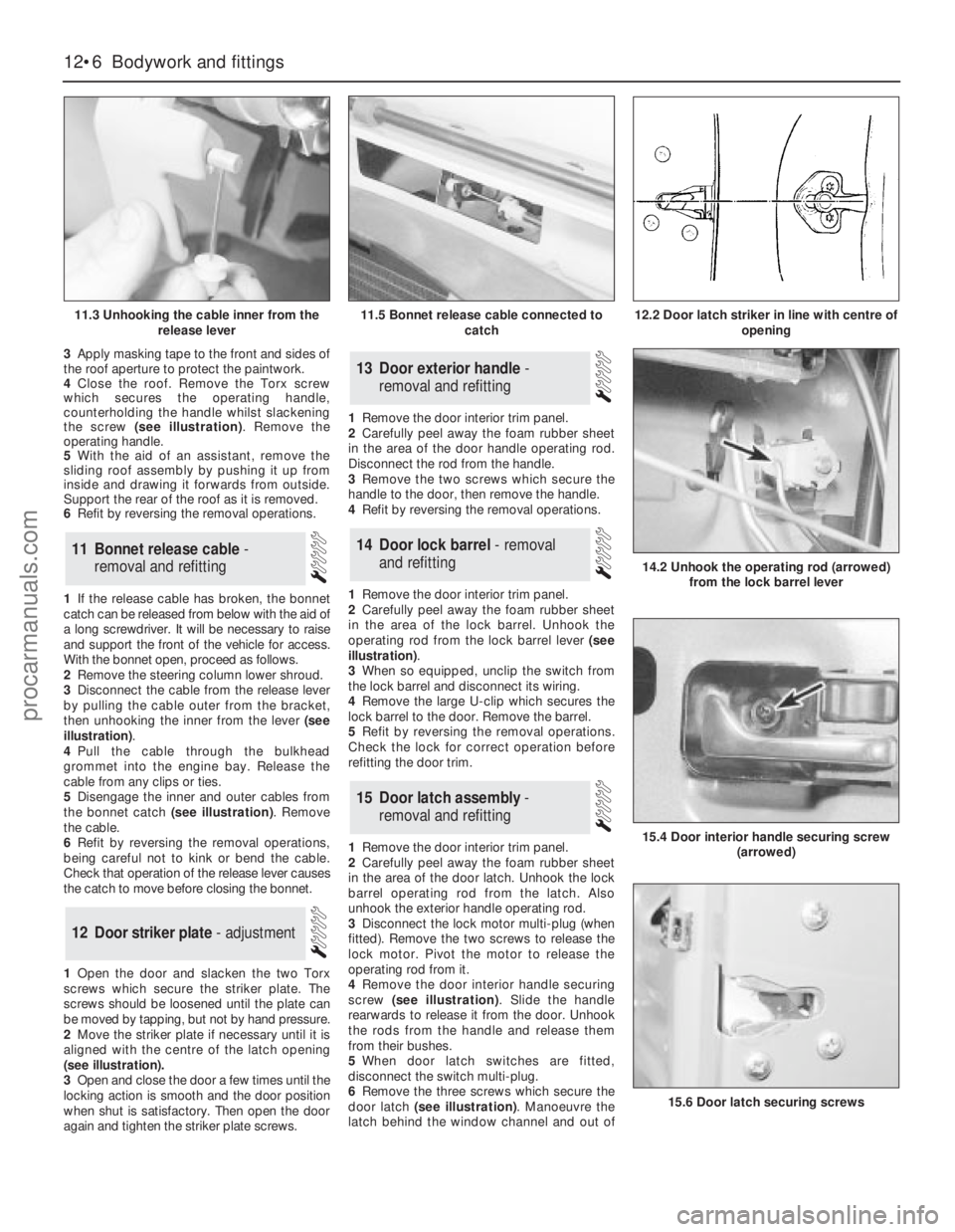 FORD GRANADA 1985 Service Repair Manual 3Apply masking tape to the front and sides of
the roof aperture to protect the paintwork.
4Close the roof. Remove the Torx screw
which secures the operating handle,
counterholding the handle whilst sl FORD GRANADA 1985 Service Repair Manual 3Apply masking tape to the front and sides of
the roof aperture to protect the paintwork.
4Close the roof. Remove the Torx screw
which secures the operating handle,
counterholding the handle whilst sl