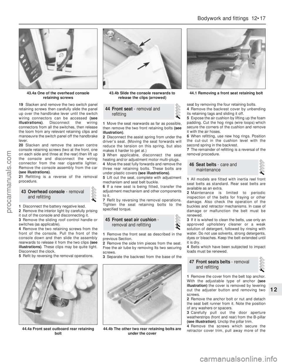 FORD GRANADA 1985 Service Repair Manual 19Slacken and remove the two switch panel
retaining screws then carefully slide the panel
up over the handbrake lever until the switch
wiring connectors can be accessed (see
illustrations). Disconnect FORD GRANADA 1985 Service Repair Manual 19Slacken and remove the two switch panel
retaining screws then carefully slide the panel
up over the handbrake lever until the switch
wiring connectors can be accessed (see
illustrations). Disconnect