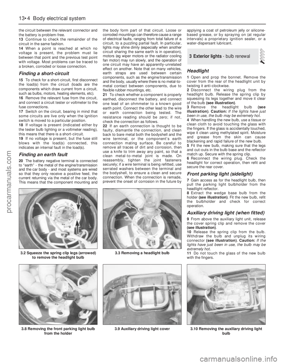 FORD GRANADA 1985 Service Repair Manual the circuit between the relevant connector and
the battery is problem-free.
13Continue to check the remainder of the
circuit in the same fashion.
14When a point is reached at which no
voltage is prese FORD GRANADA 1985 Service Repair Manual the circuit between the relevant connector and
the battery is problem-free.
13Continue to check the remainder of the
circuit in the same fashion.
14When a point is reached at which no
voltage is prese