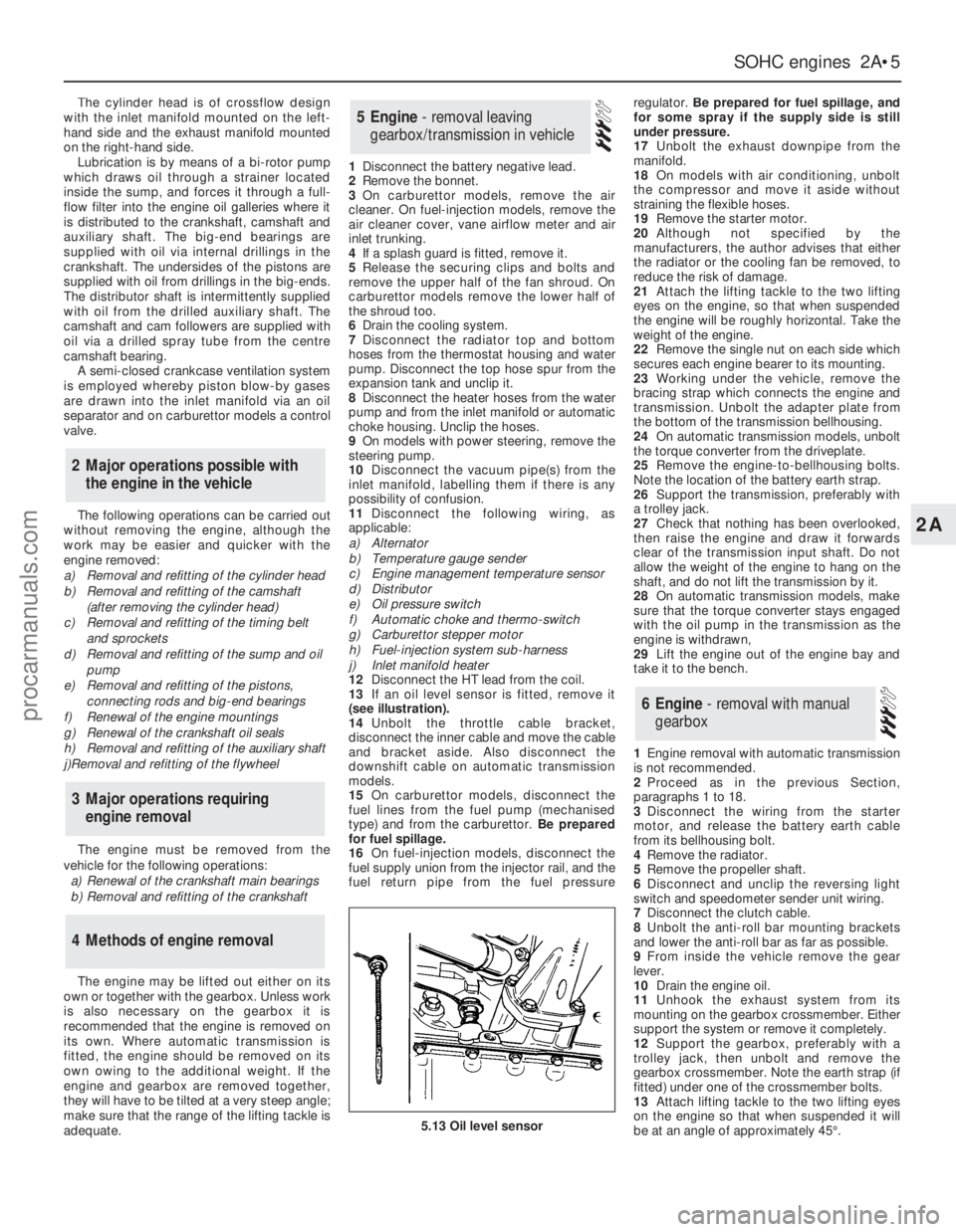 FORD GRANADA 1985 Service Repair Manual The cylinder head is of crossflow design
with the inlet manifold mounted on the left-
hand side and the exhaust manifold mounted
on the right-hand side.
Lubrication is by means of a bi-rotor pump
whic FORD GRANADA 1985 Service Repair Manual The cylinder head is of crossflow design
with the inlet manifold mounted on the left-
hand side and the exhaust manifold mounted
on the right-hand side.
Lubrication is by means of a bi-rotor pump
whic