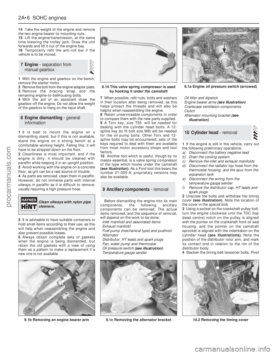 FORD GRANADA 1985 Service Repair Manual 14Take the weight of the engine and remove
the two engine bearer-to-mounting nuts.
15Lift the engine/transmission, at the same
time lowering the trolley jack. Draw the unit
forwards and lift it out of FORD GRANADA 1985 Service Repair Manual 14Take the weight of the engine and remove
the two engine bearer-to-mounting nuts.
15Lift the engine/transmission, at the same
time lowering the trolley jack. Draw the unit
forwards and lift it out of