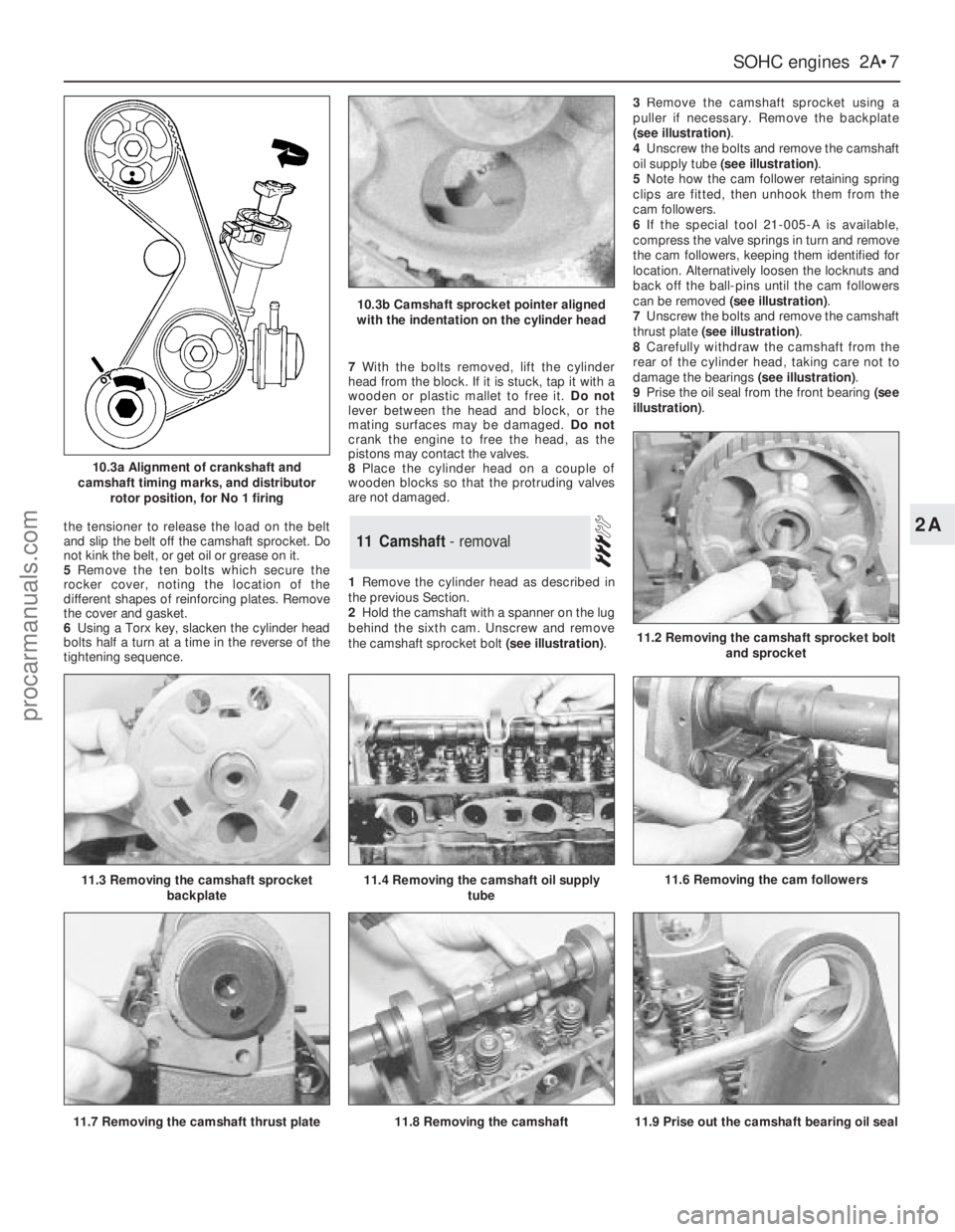 FORD GRANADA 1985 Service Repair Manual the tensioner to release the load on the belt
and slip the belt off the camshaft sprocket. Do
not kink the belt, or get oil or grease on it.
5Remove the ten bolts which secure the
rocker cover, noting FORD GRANADA 1985 Service Repair Manual the tensioner to release the load on the belt
and slip the belt off the camshaft sprocket. Do
not kink the belt, or get oil or grease on it.
5Remove the ten bolts which secure the
rocker cover, noting